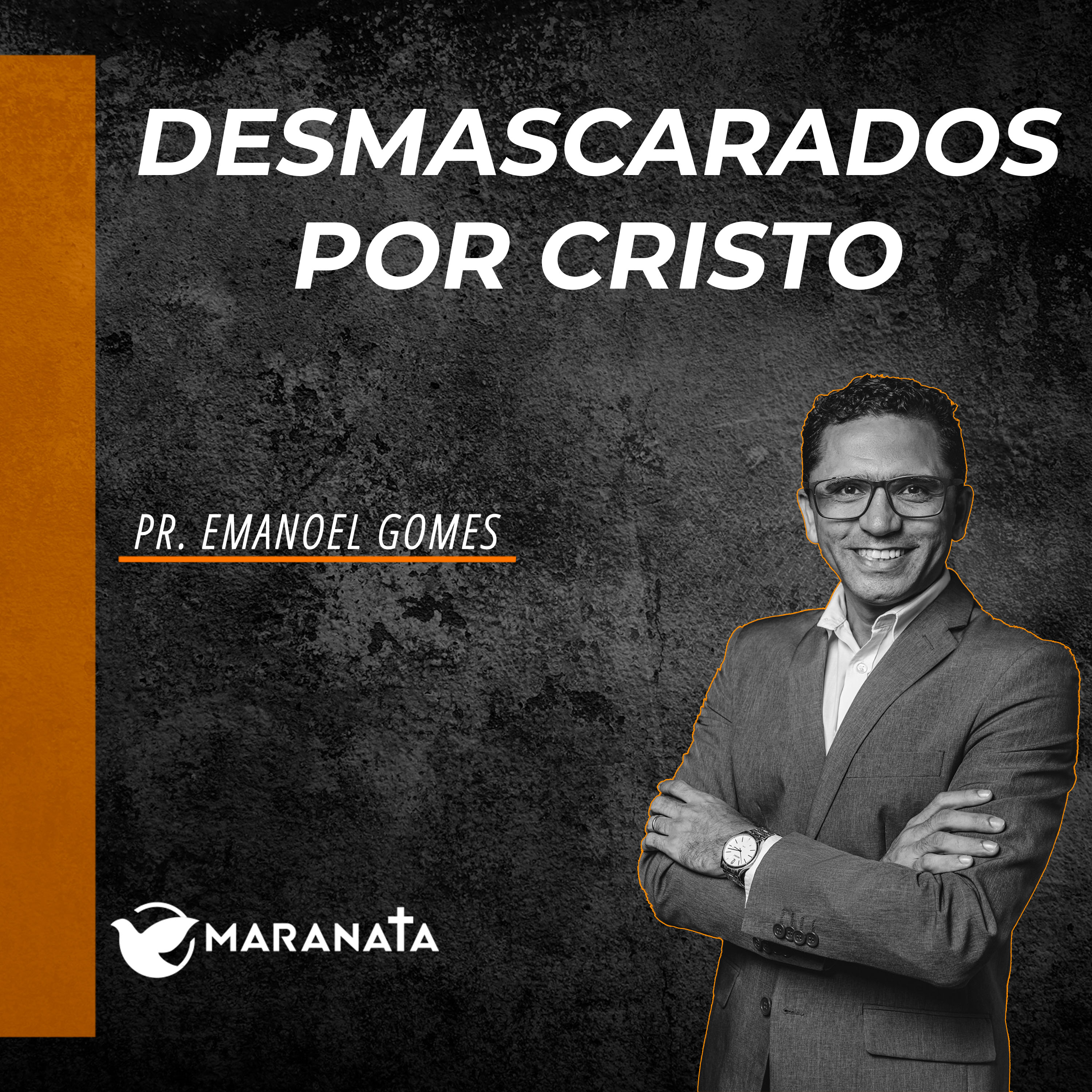 Desmascarados por Cristo - Pr. Emanoel Gomes episode artwork