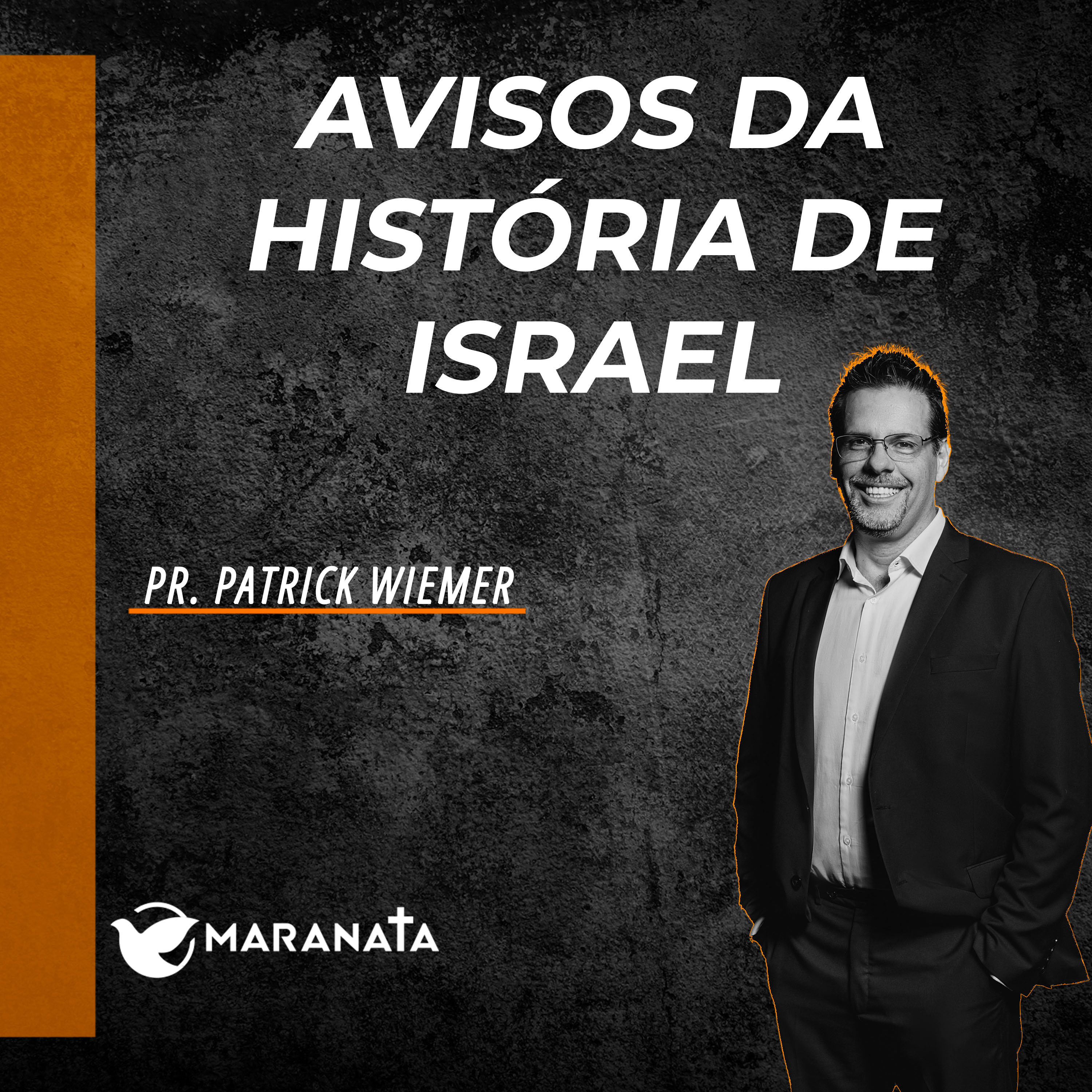 Avisos da história de Israel - Pr. Patrick Wiemer episode artwork