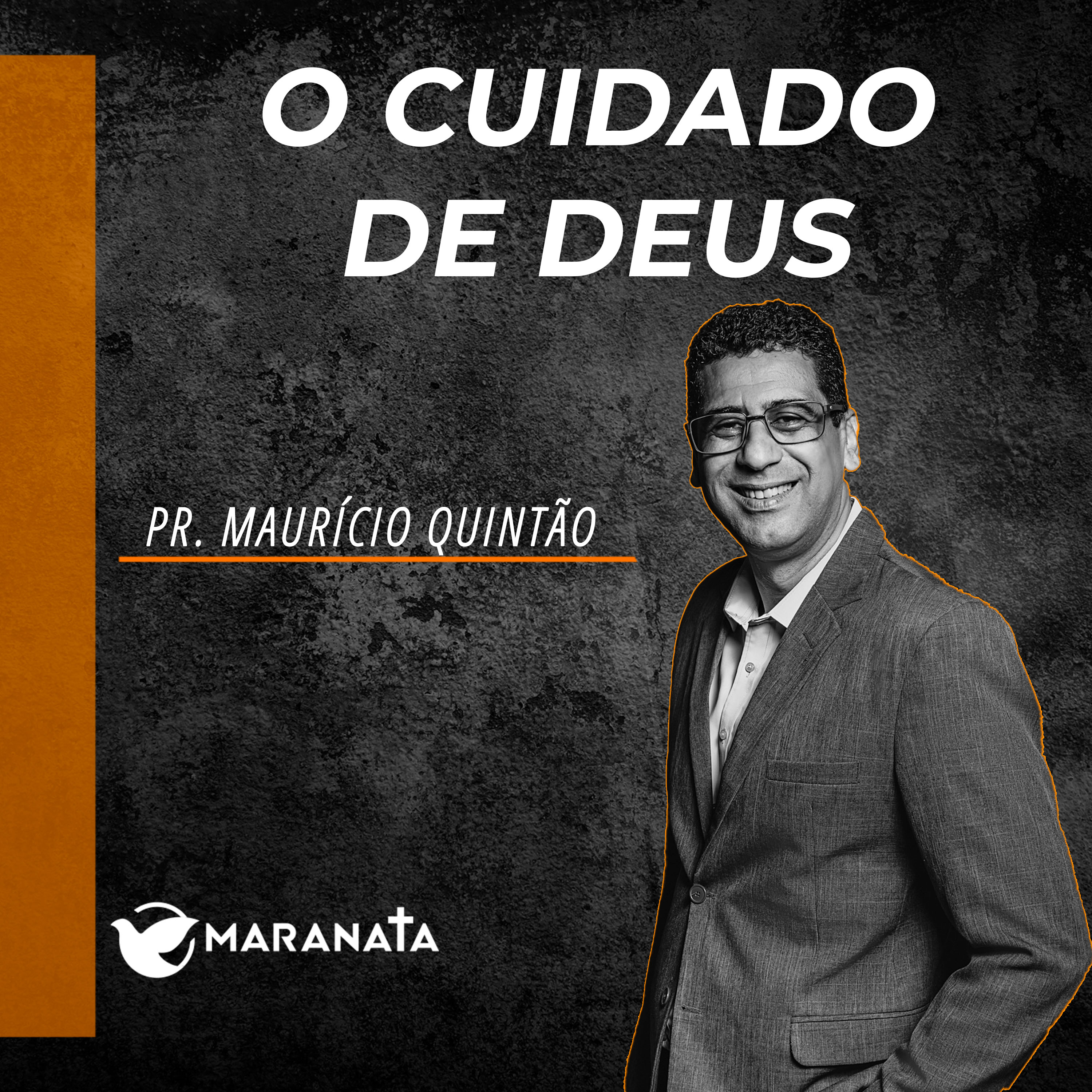 O cuidado de Deus - Pr. Maurício Quintão