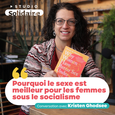 Studio Solidaire - Sexe, liberté et socialisme