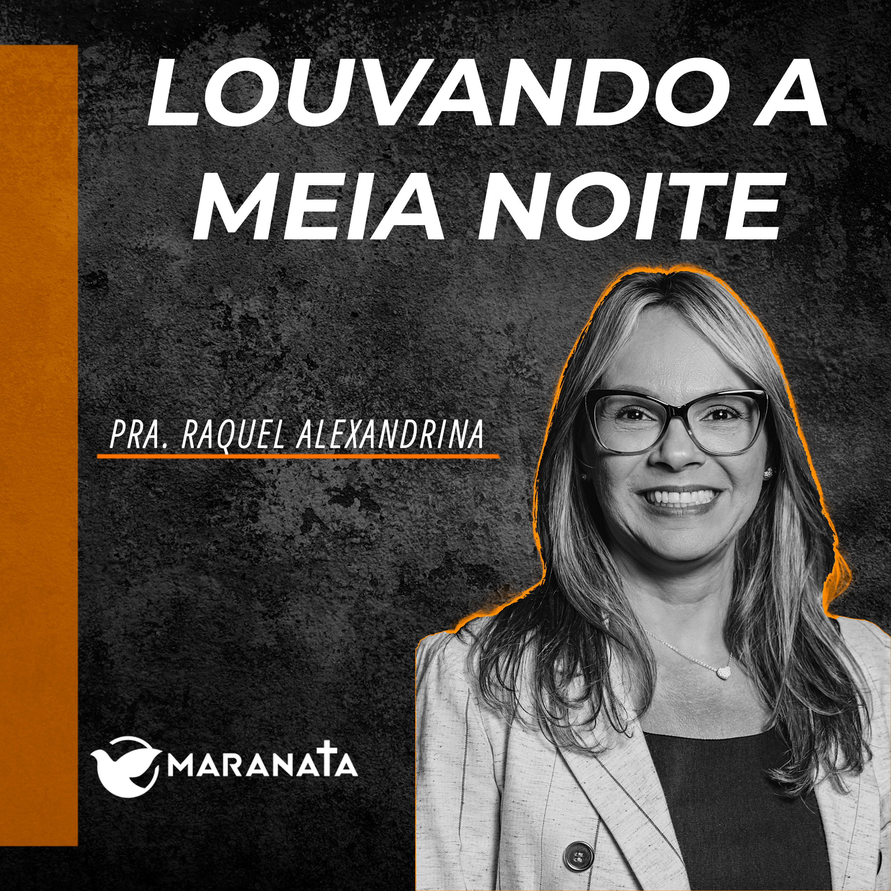 Louvando a meia noite - Pra. Raquel Alexandrina episode artwork