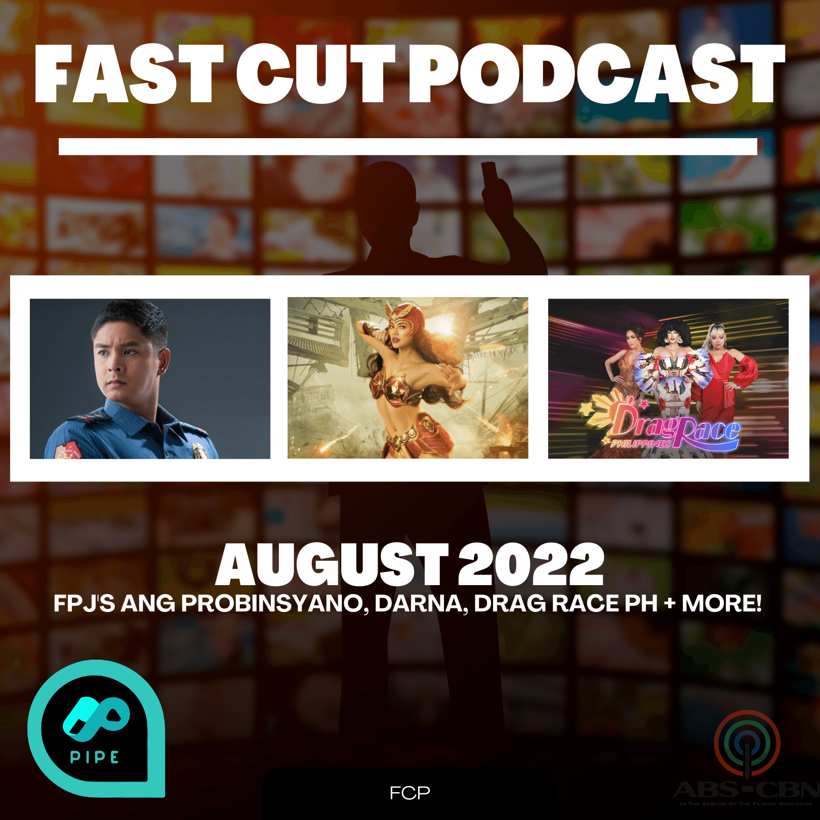FPJ's Ang Probinsyano, Darna, Drag Race PH + more! - August 2022