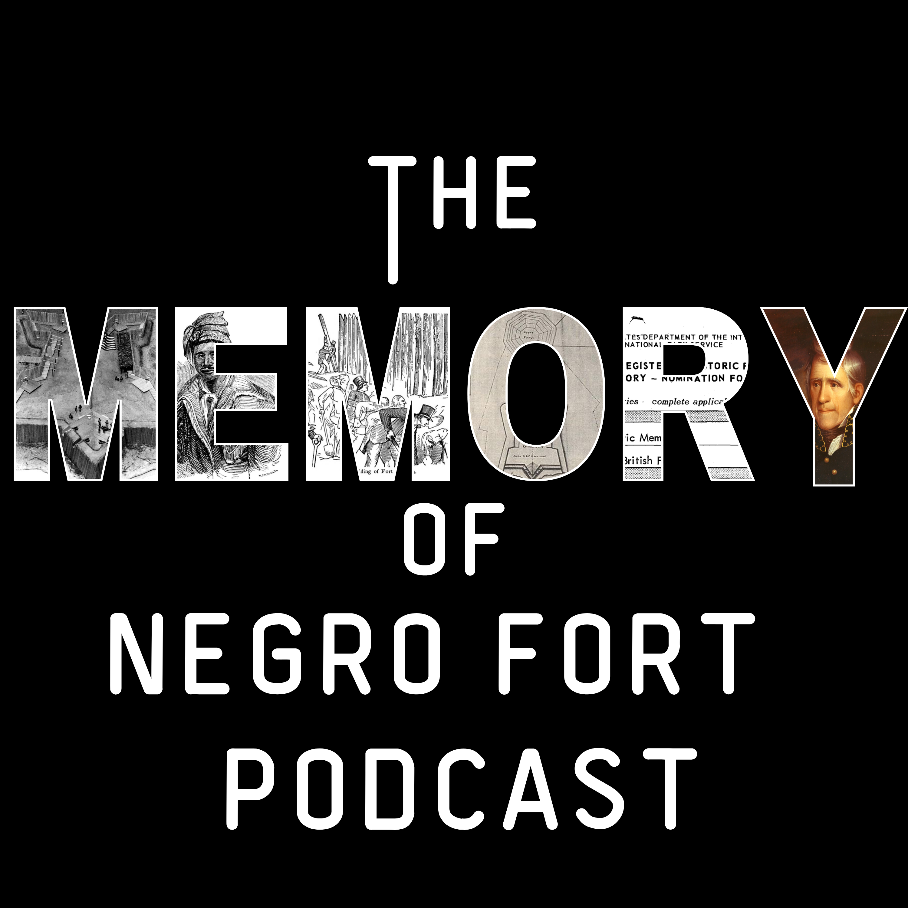 The Memory of Negro Fort Podcast podcast artwork