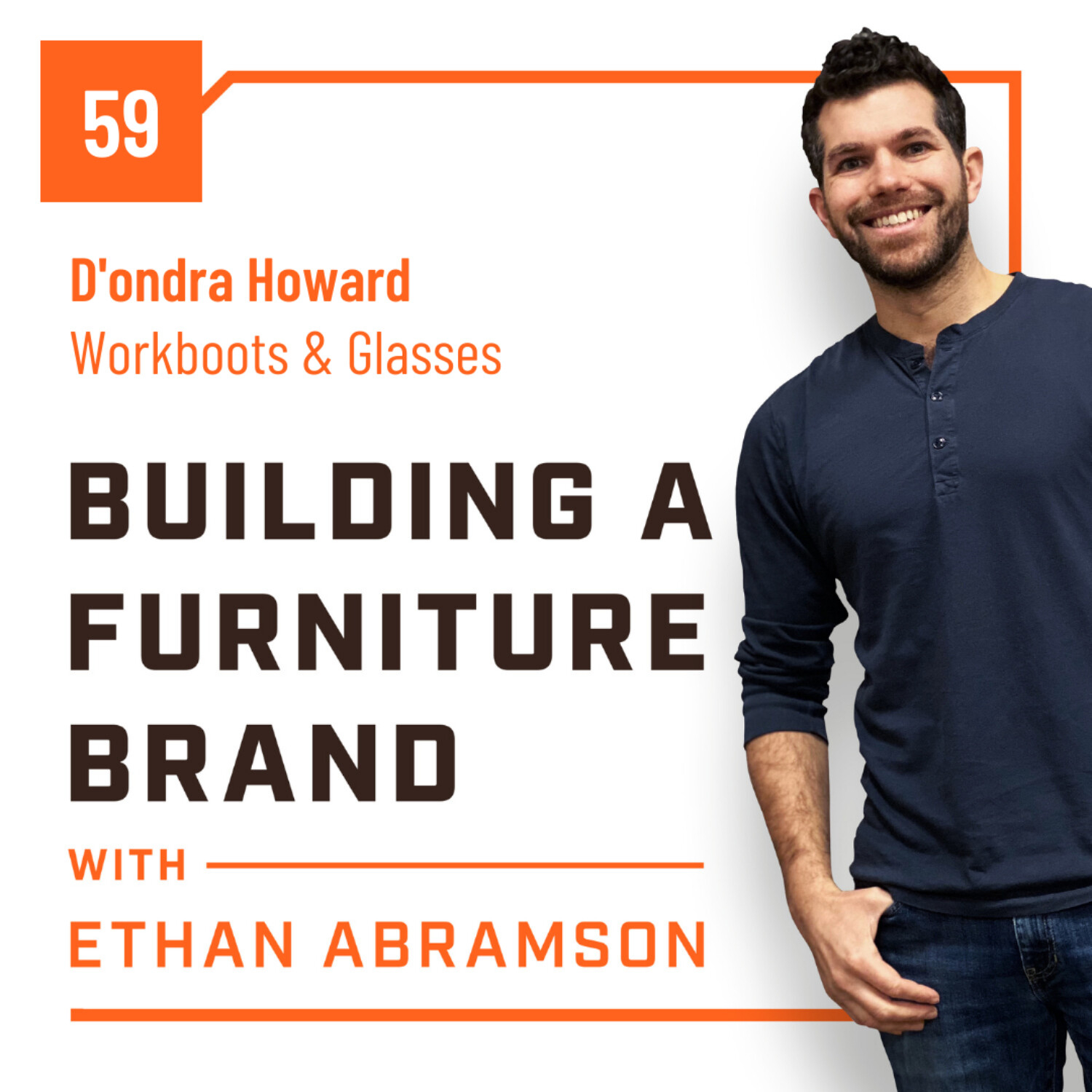 Building a Furniture Brand with Ethan Abramson