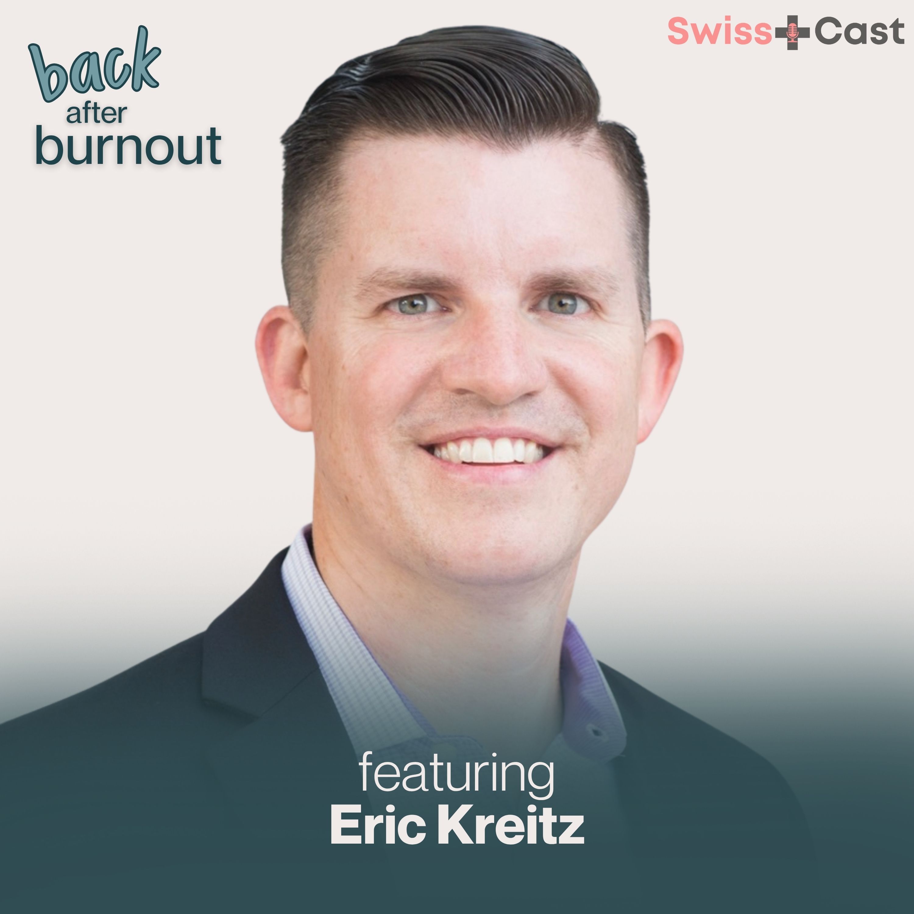 When Work Is the Last to Know: Hidden Burnout, the “Work Wall,” and How Leaders Finally Get Help with the ARriVE Framework featuring Eric Kreitz