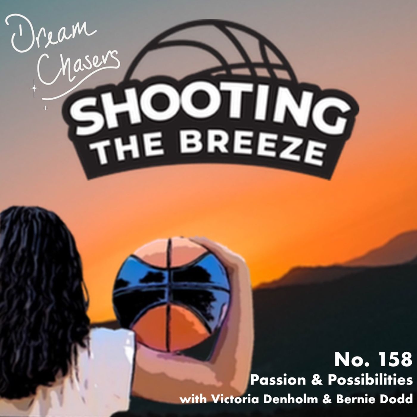 No. 158: Passion & Possibilities with Vic Denholm & Bernie Dodd