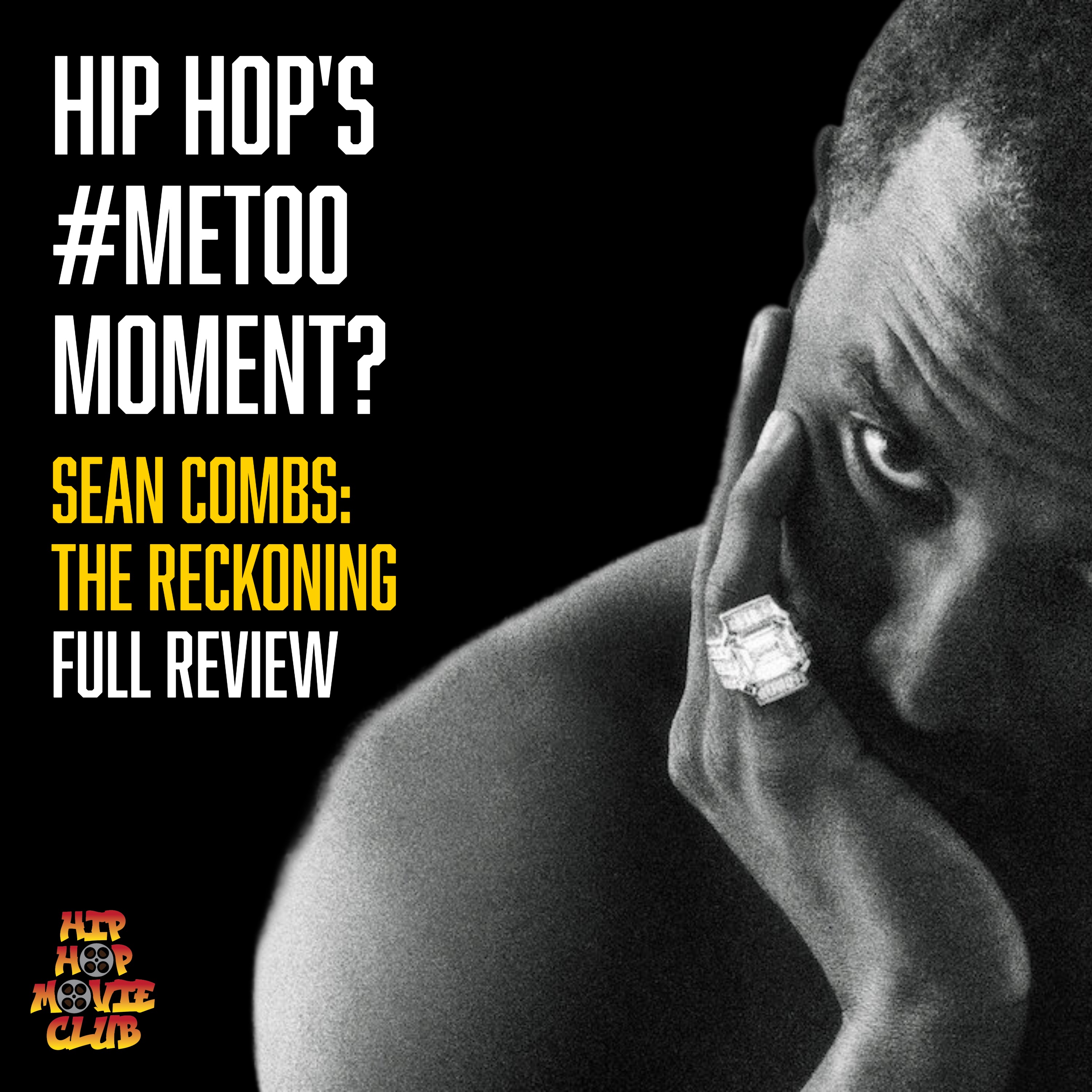 Is this hip hop's #MeToo moment? Sean Combs: The Reckoning