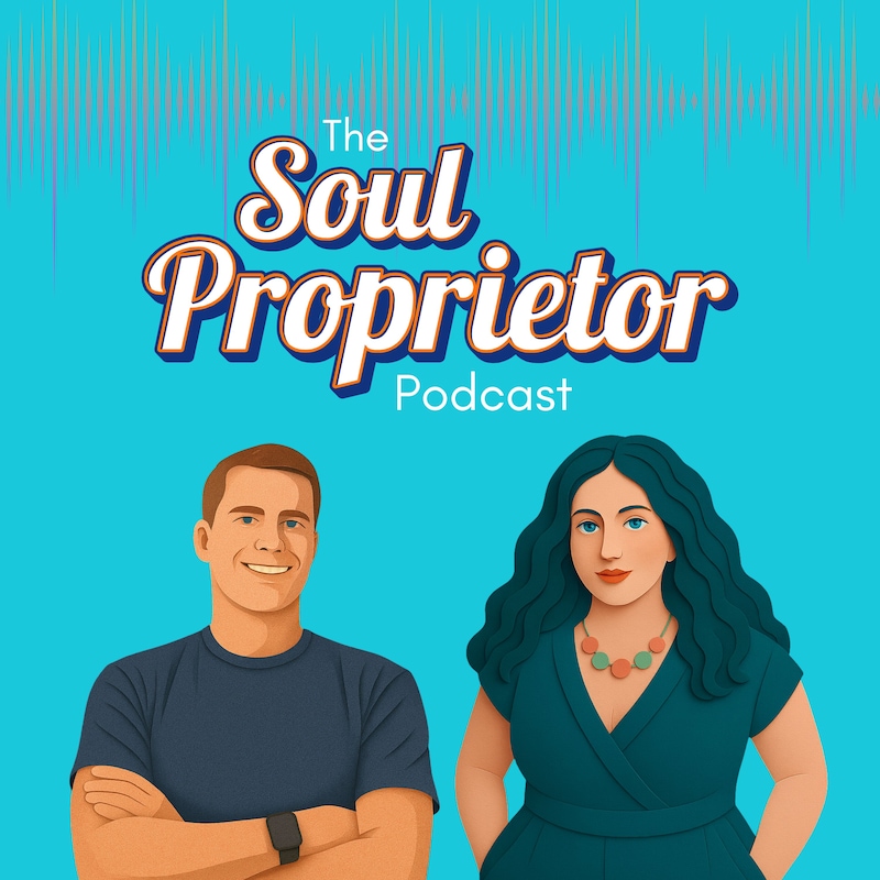 Artwork for podcast The Soul Proprietor