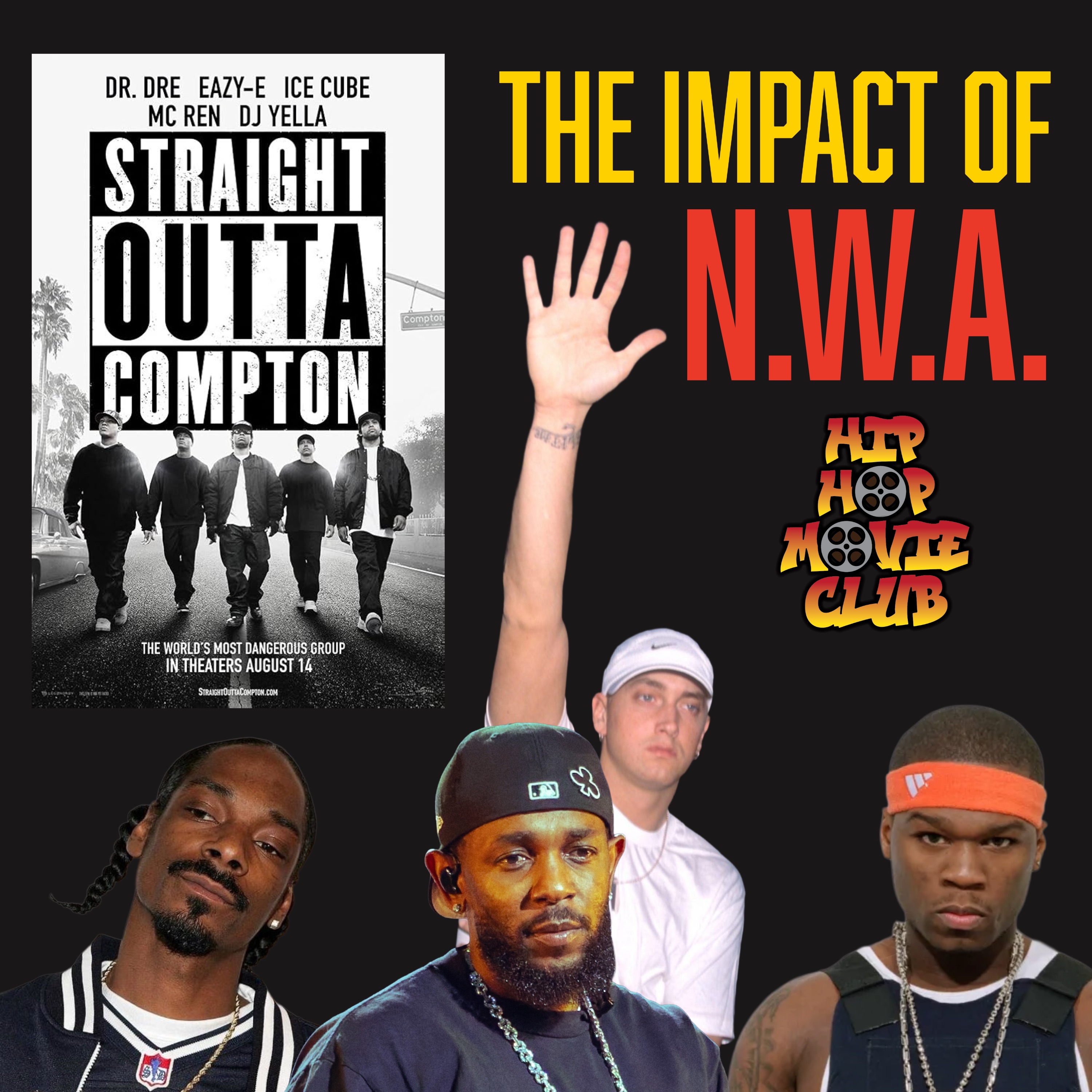 N.W.A.'s Impact on the Game: From Snoop to Eminem to 50 to Kendrick