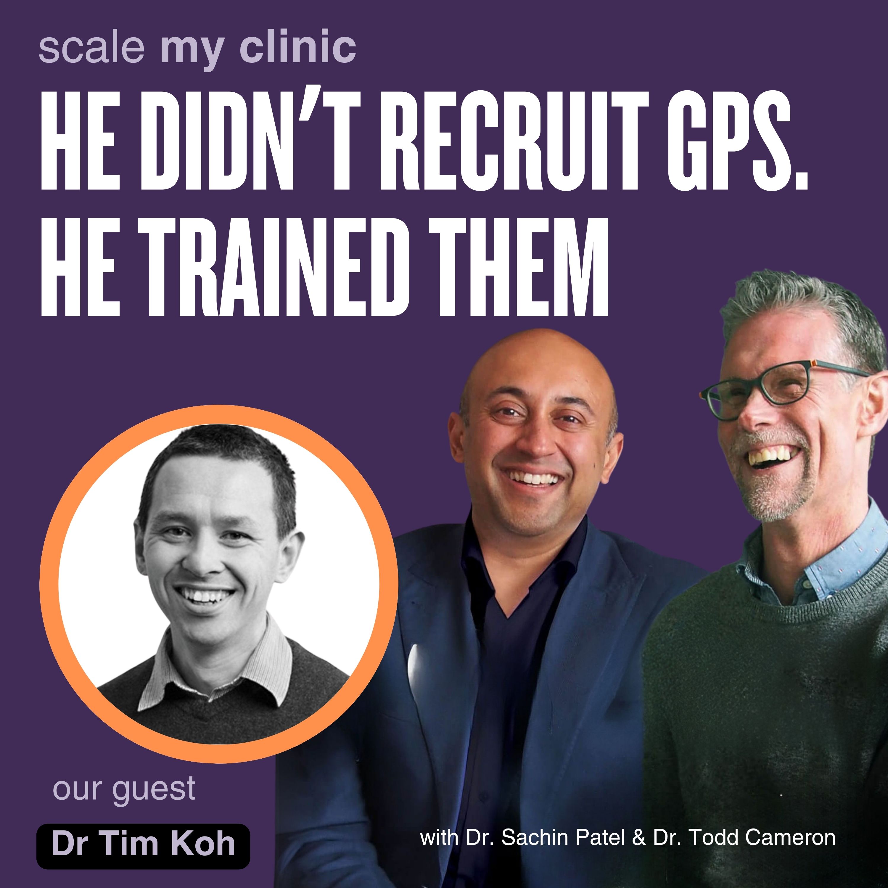 Ep 116: He Trained 60 GPs to Build Six Practices episode artwork