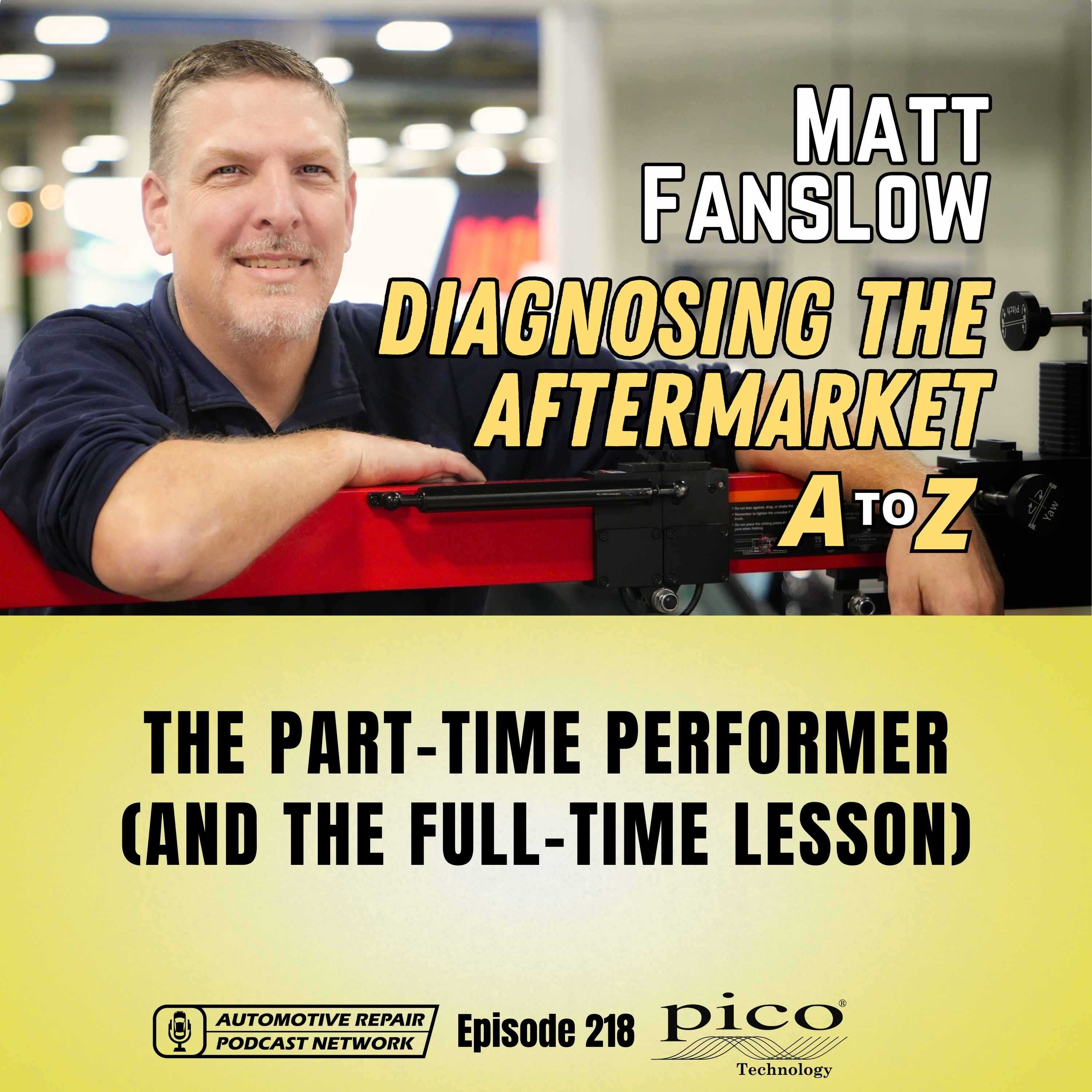 The Part-Time Performer (And The Full-Time Lesson) [218]