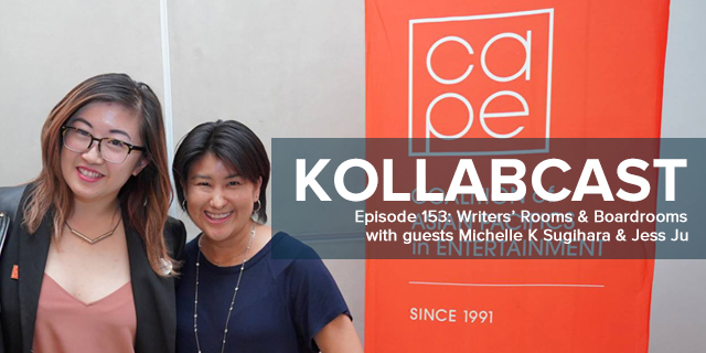 Episode 153 - Writers' Rooms & Boardrooms w/ Michelle K. Sugihara & Jess Ju episode artwork