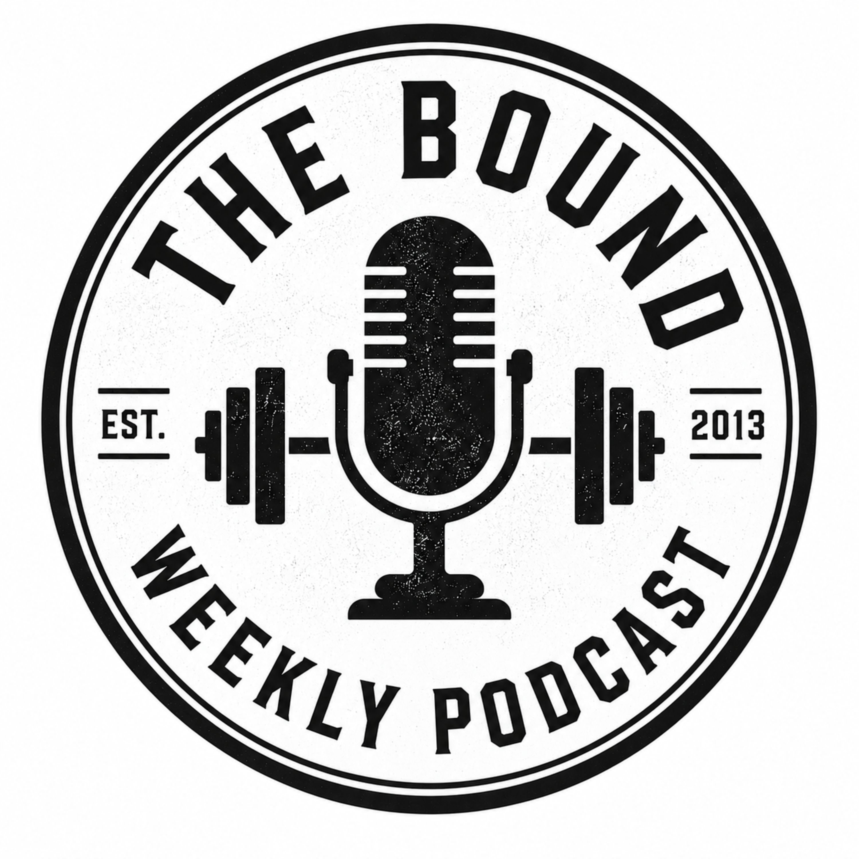 Bound Weekly Podcast