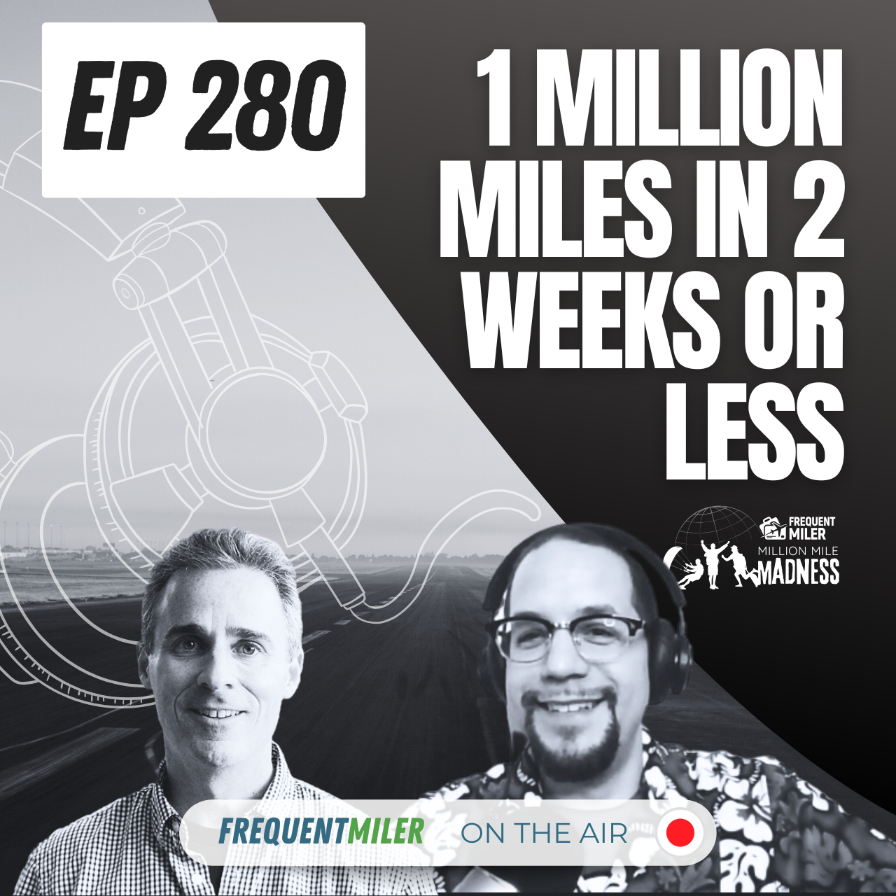 http://1%20Million%20Miles%20in%202%20Weeks%20or%20Less%20|%20Frequent%20Miler%20on%20the%20air%20Ep280%20|%2011-8-24%20|%20Podcast