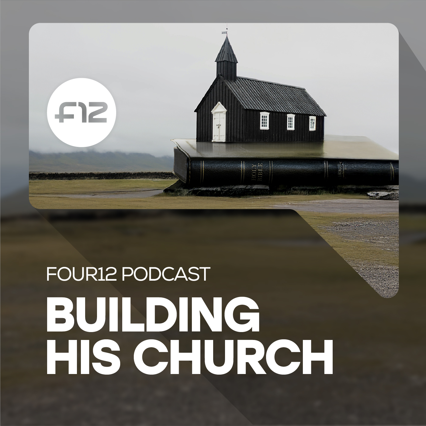 Building His Church | Four12