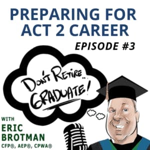 Artwork for podcast Don't Retire...Graduate!