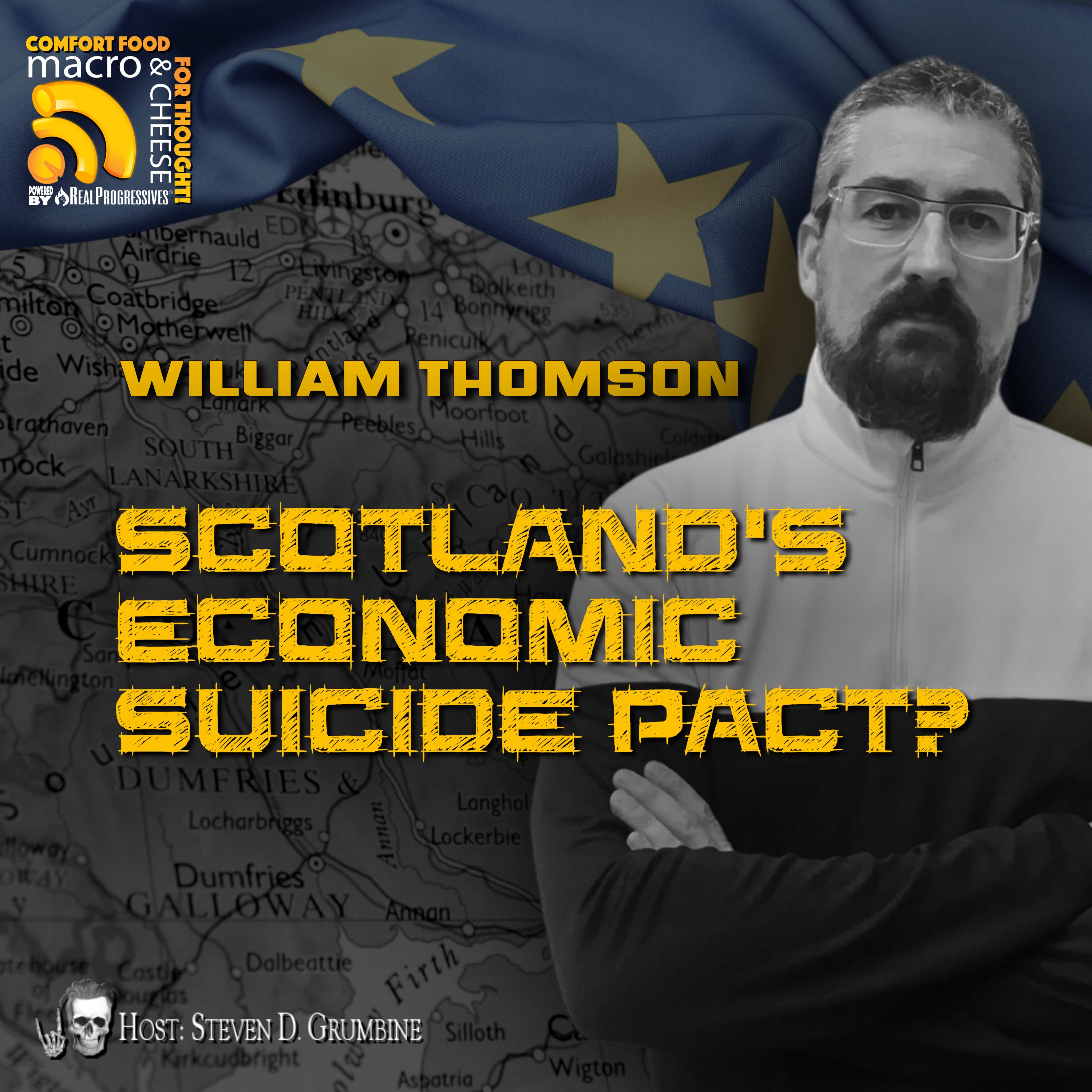 Ep 356 - Scotland's Economic Suicide Pact? with Will Thomson Ep 356 - Scotland's Economic Suicide Pact? with Will Thomson