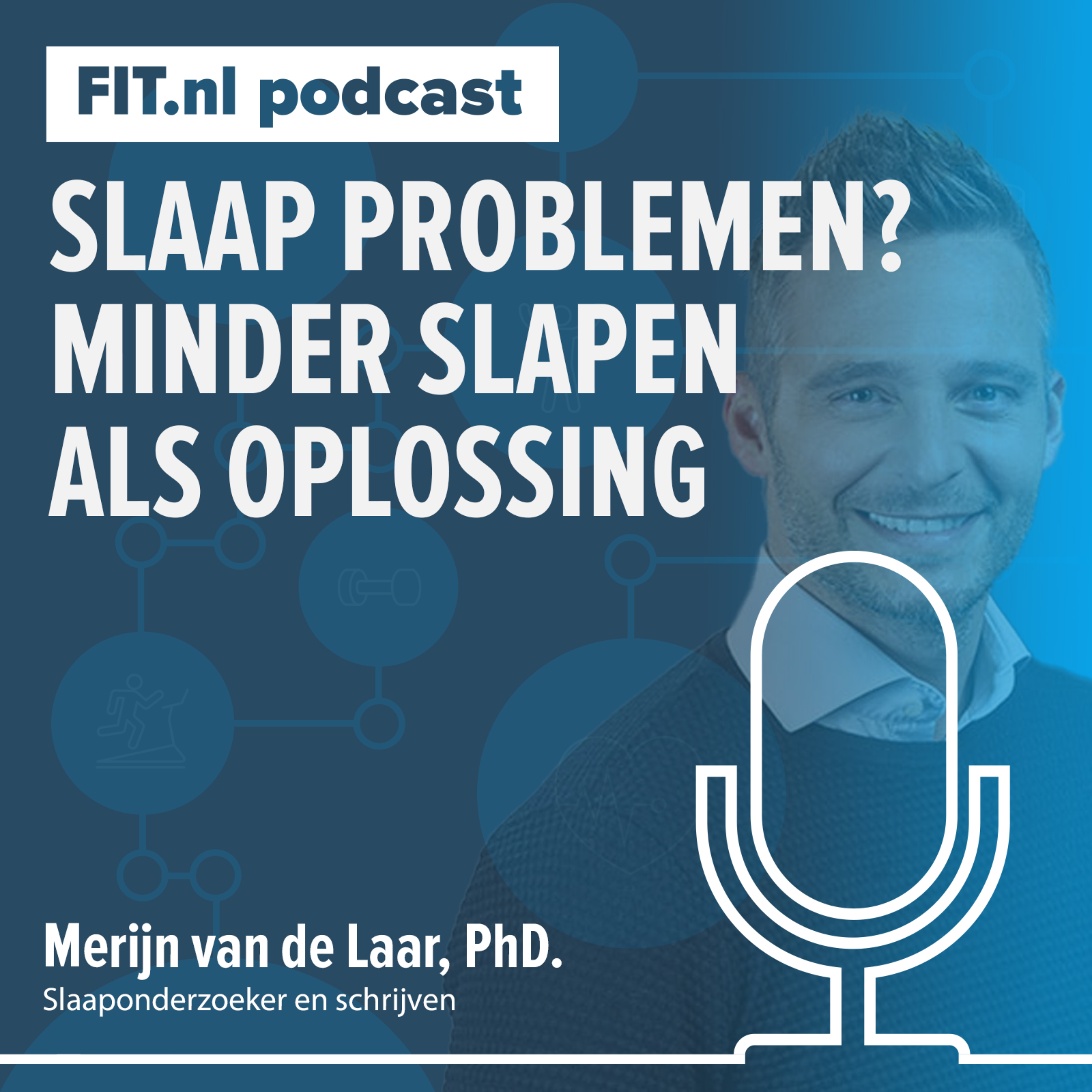 #276: Slaap je slecht? Dit is de oplossing! - Slaaponderzoeker Merijn van de Laar