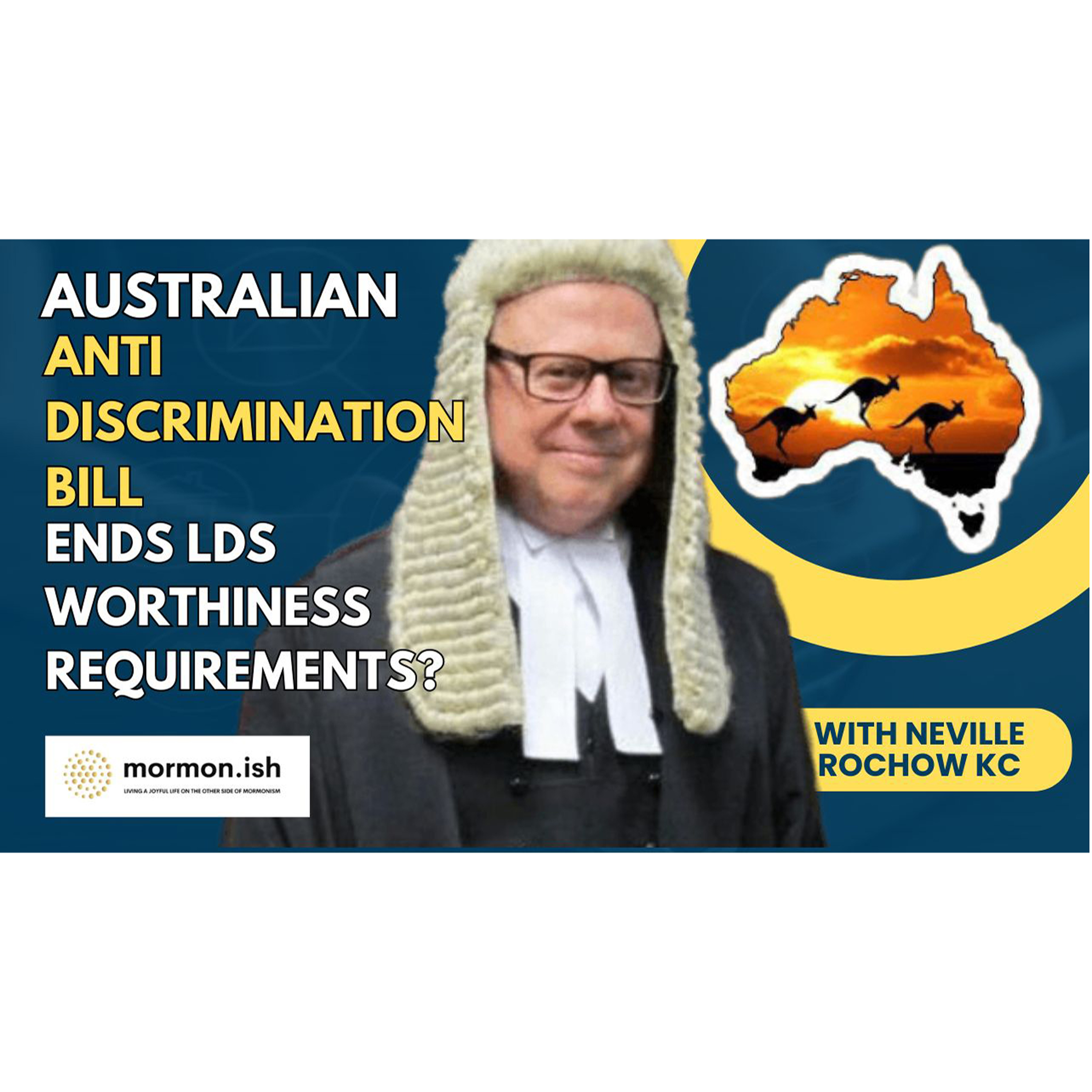 cover of episode Could an Australian Anti Discrimination Bill End LDS Worthiness Requirements?