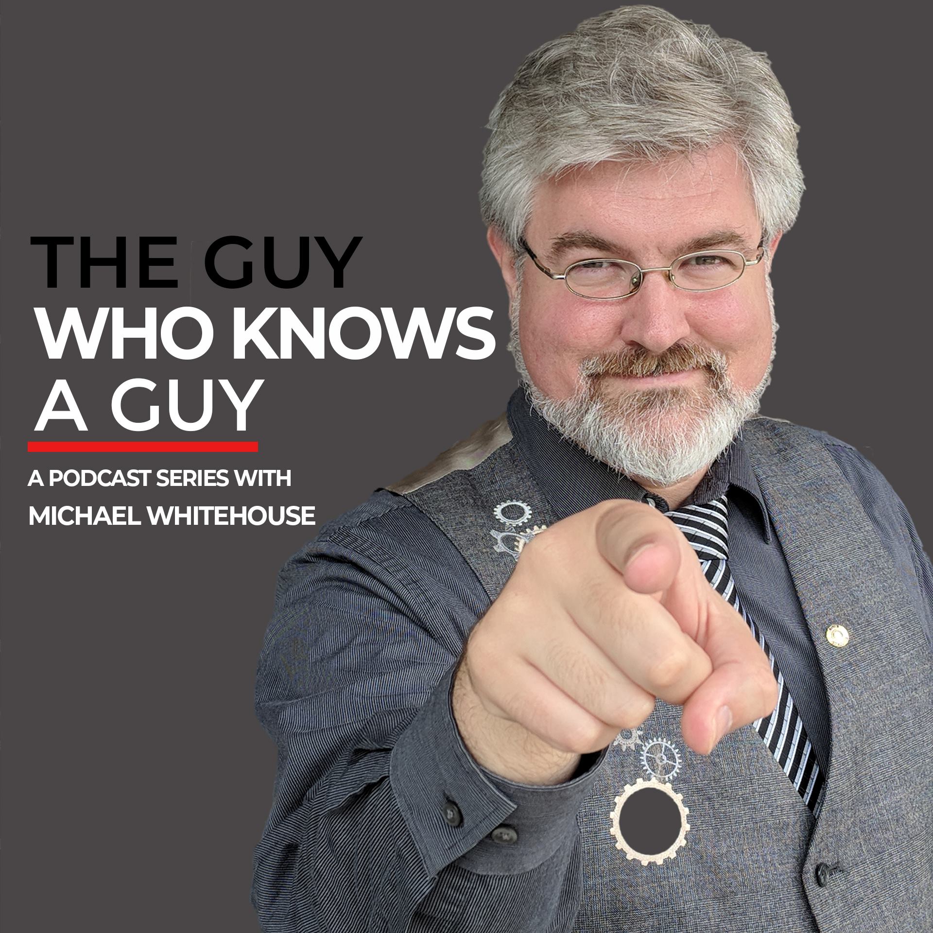 Show artwork for The Guy Who Knows A Guy Podcast