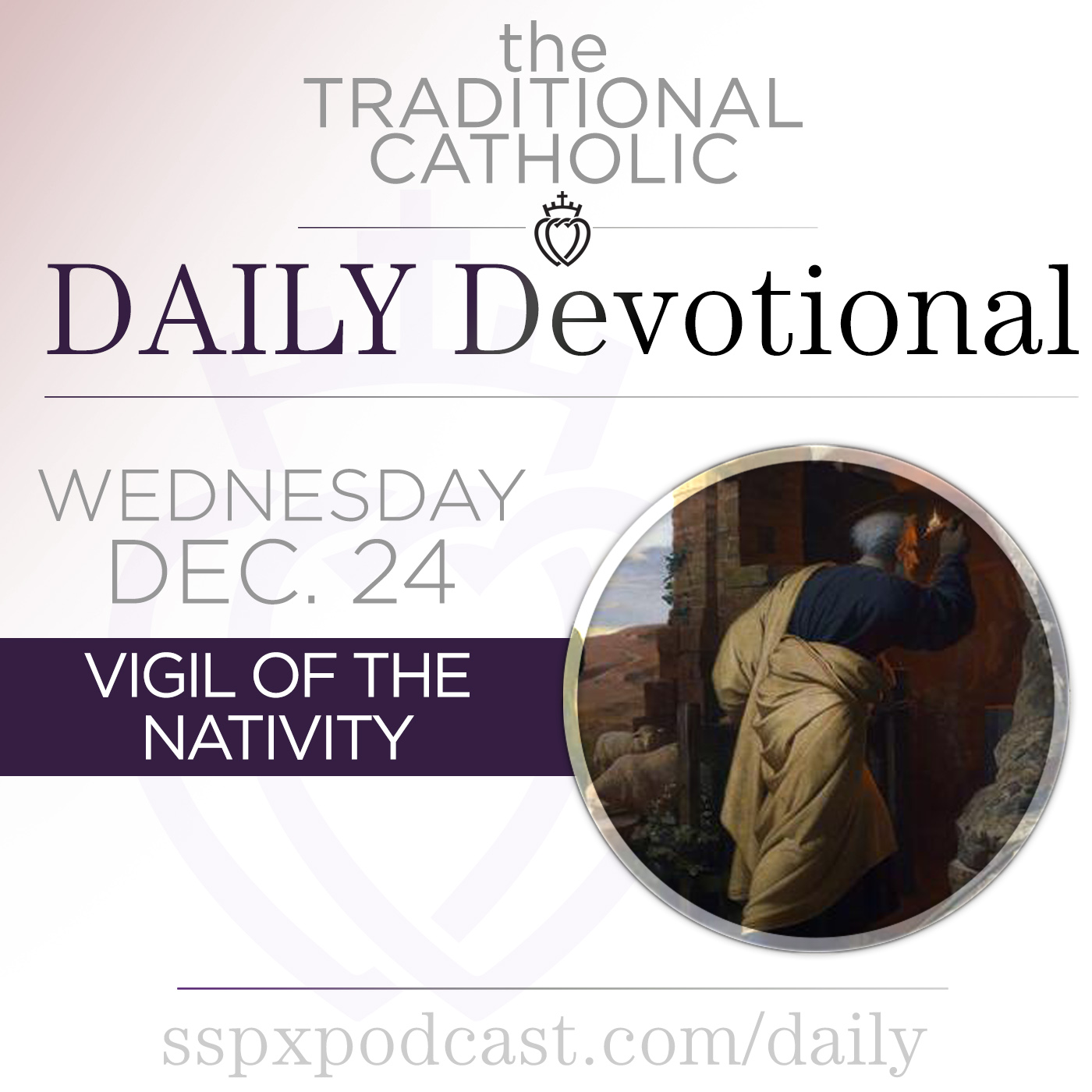 Dec 24 – Vigil of the Nativity