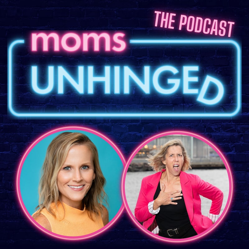 Artwork for podcast Moms Unhinged Comedy