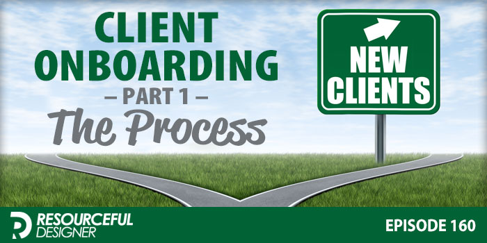 Client Onboarding: Part 1 - The Process - RD160 episode artwork