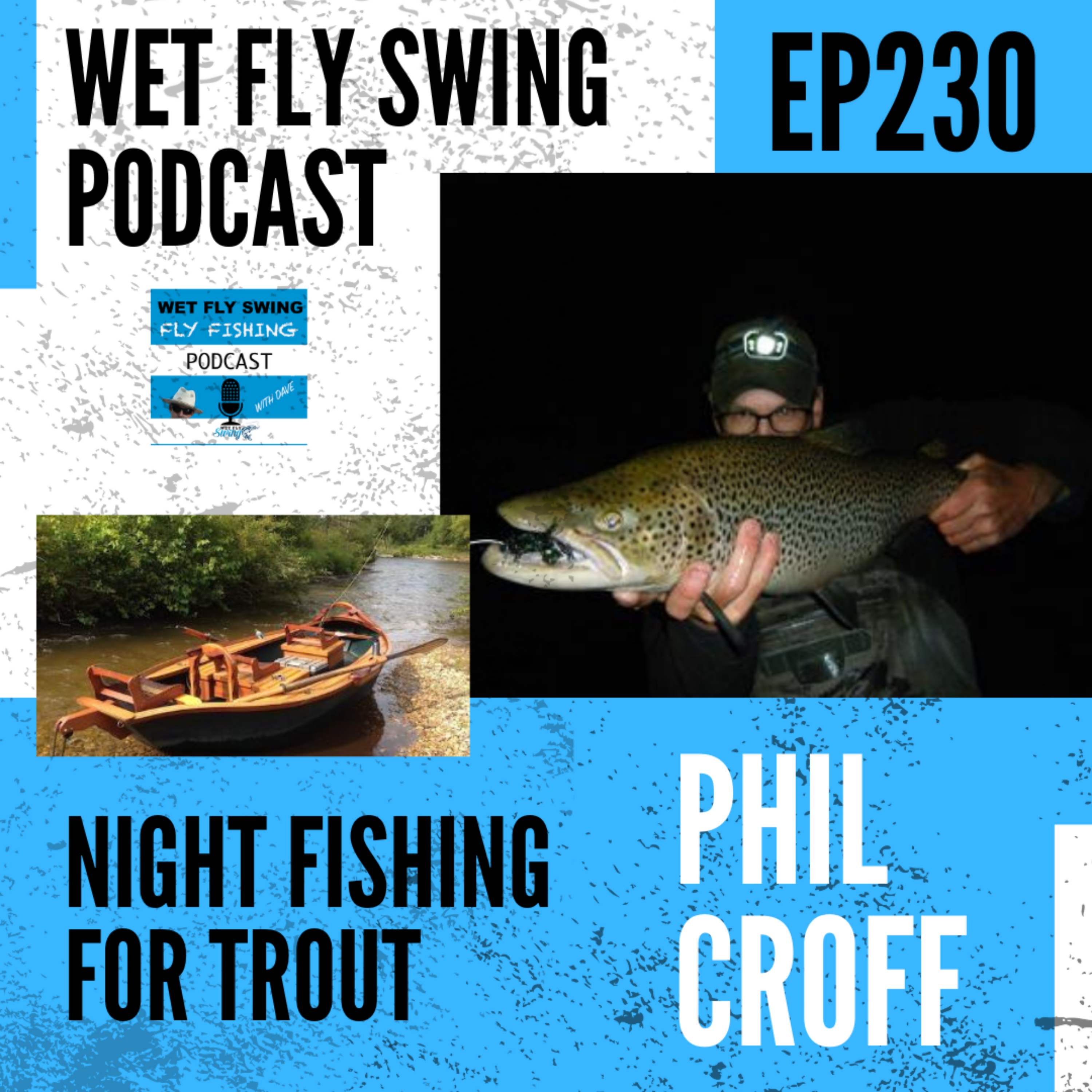 WFS 230 - Night Fishing for Trout with Phil Croff - Croff Craft Boats, Mousing for Brown Trout episode artwork