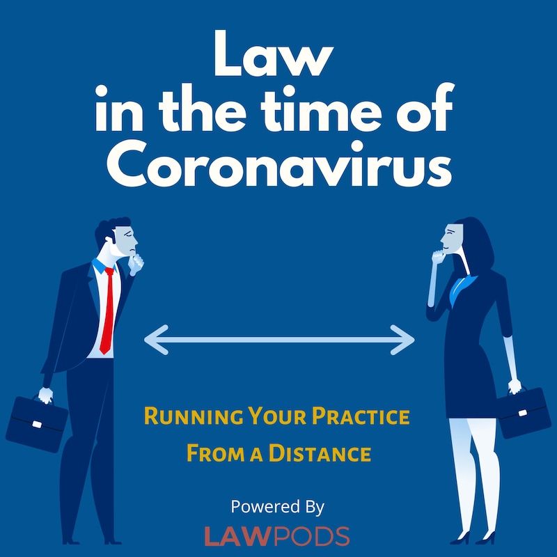 Artwork for podcast Law in the Time of Coronavirus