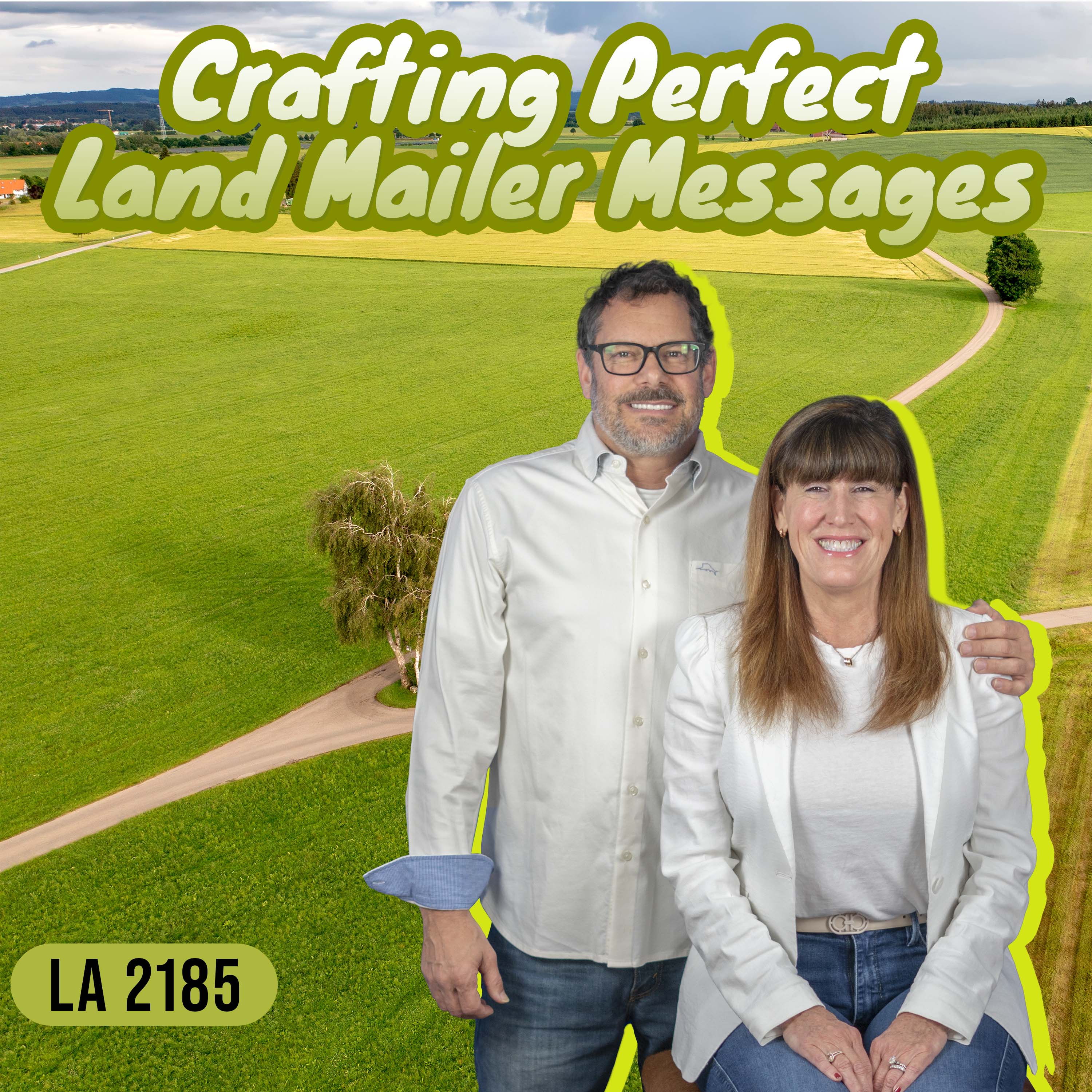 Mastering The Art Of Land Mailer Messages: Unlocking Response Success Episode cover