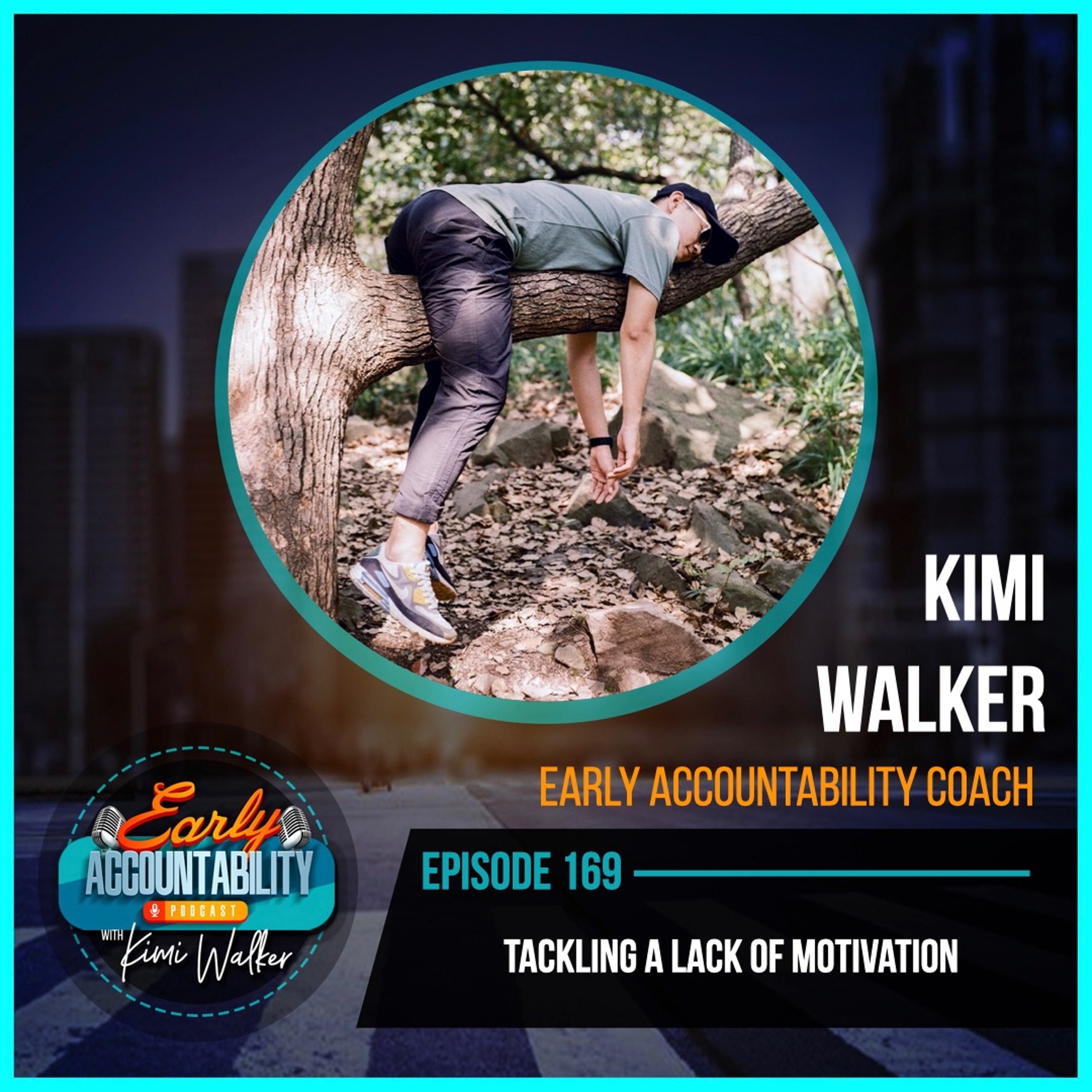 EAP 169: Tackling a Lack of Motivation