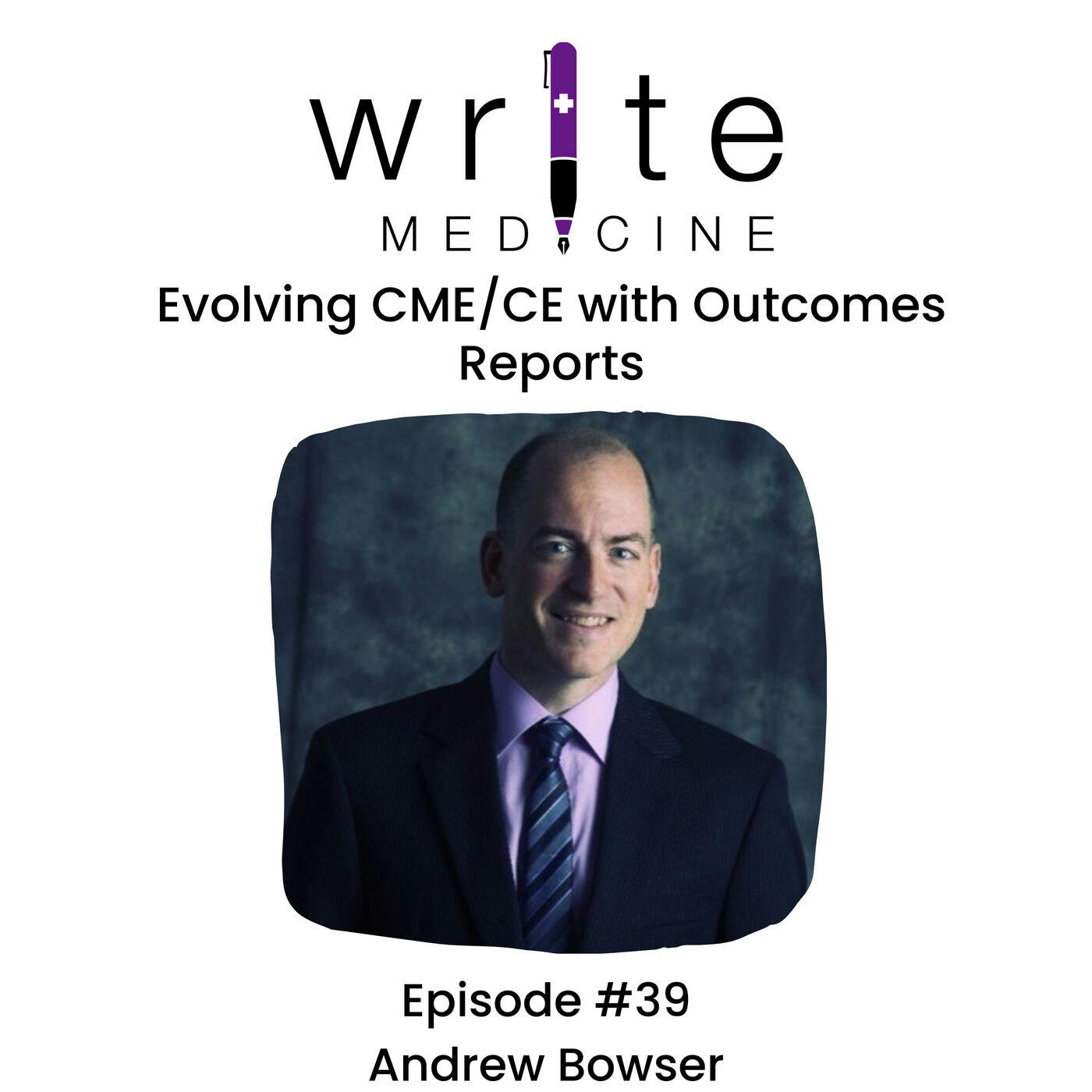 Evolving CME/CE with Outcomes Reports Evolving CME/CE with Outcomes Reports