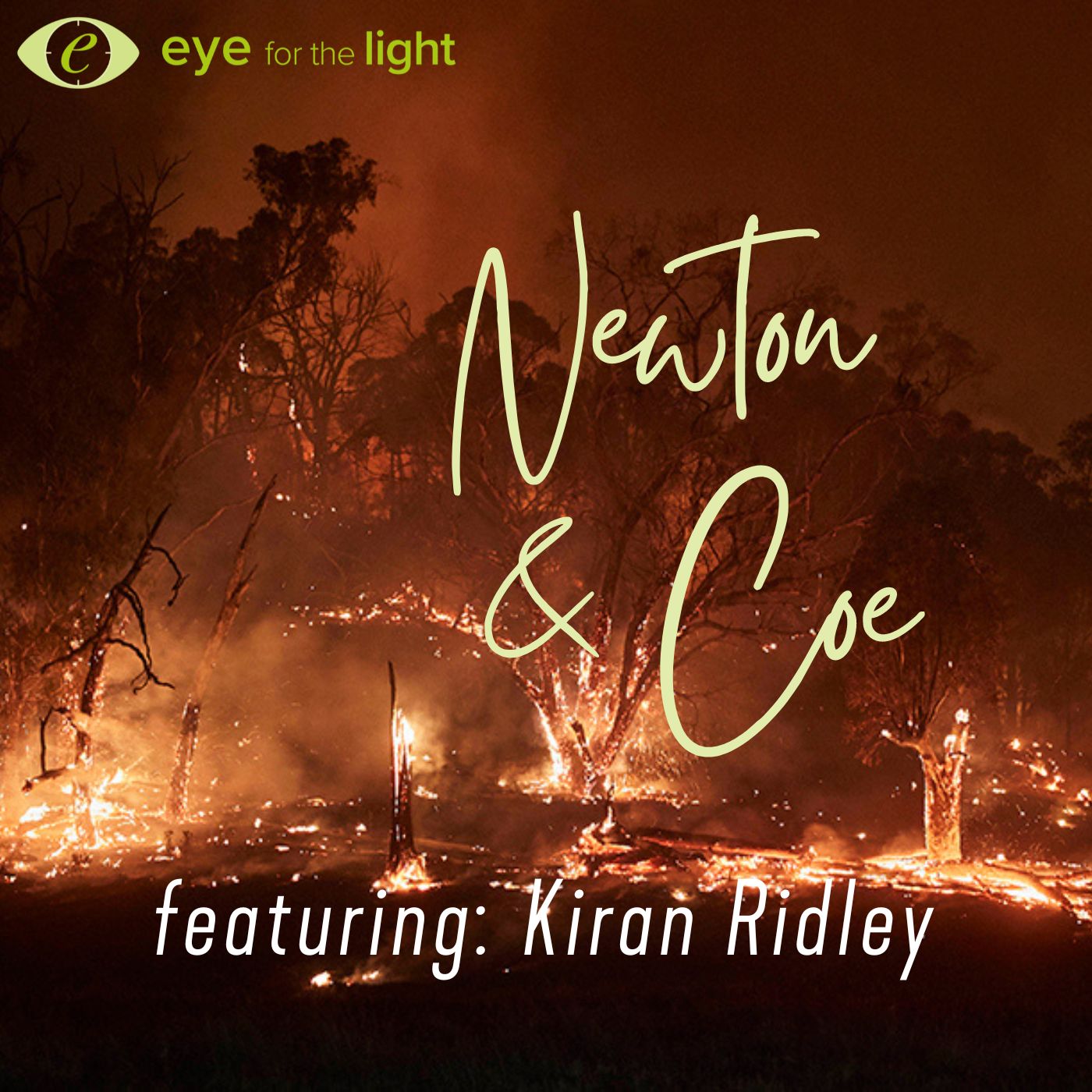 Newton & Coe on Eye for the Light