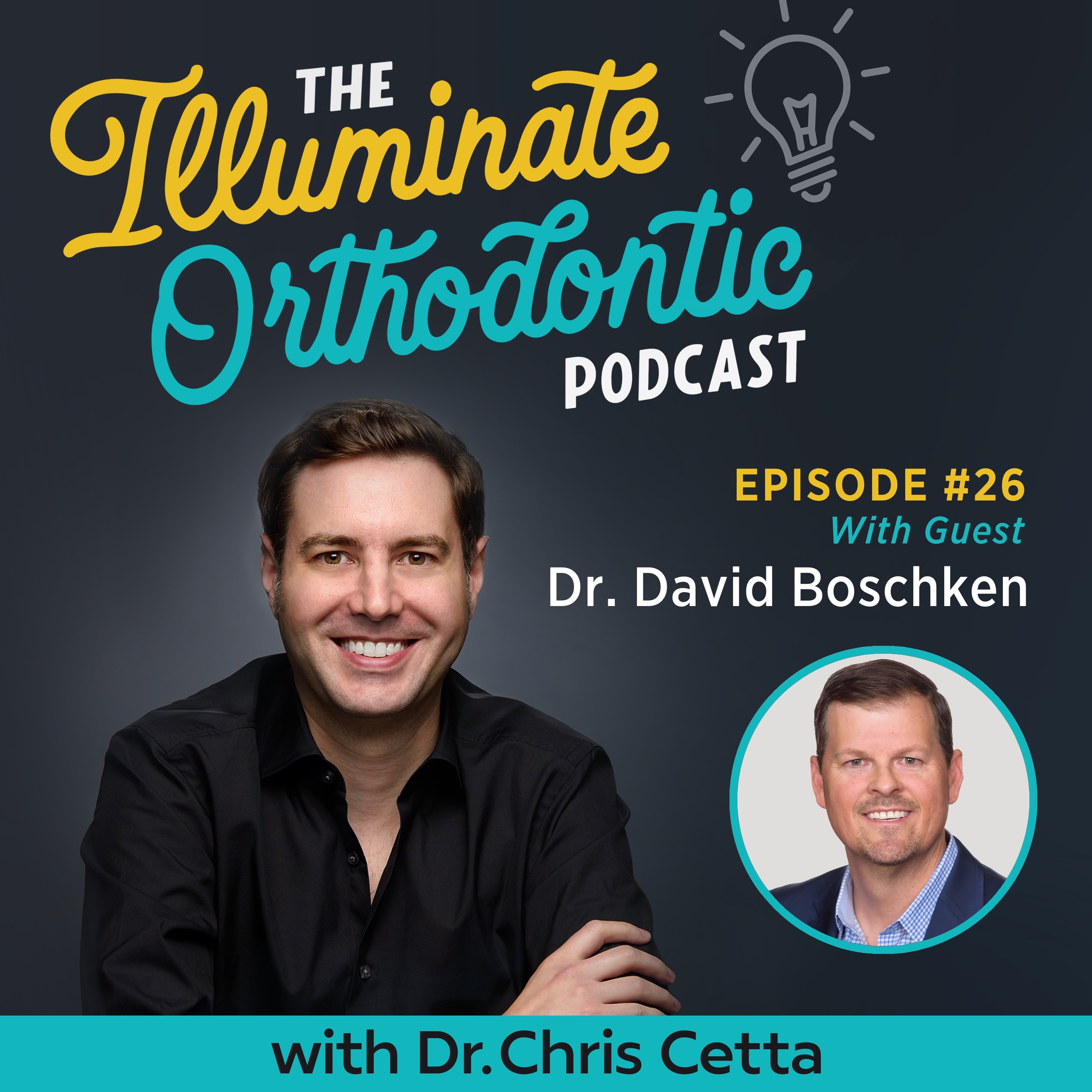 The Illuminate Orthodontic Podcast: Shining a Light on Orthodontist Innovators