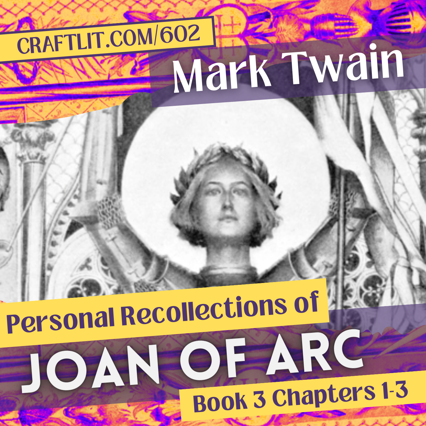 602: Bk 3 Chs 1-3 — Joan of Arc episode artwork