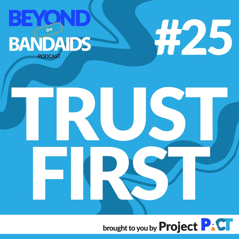 Artwork for podcast Beyond the Bandaids with Project PACT