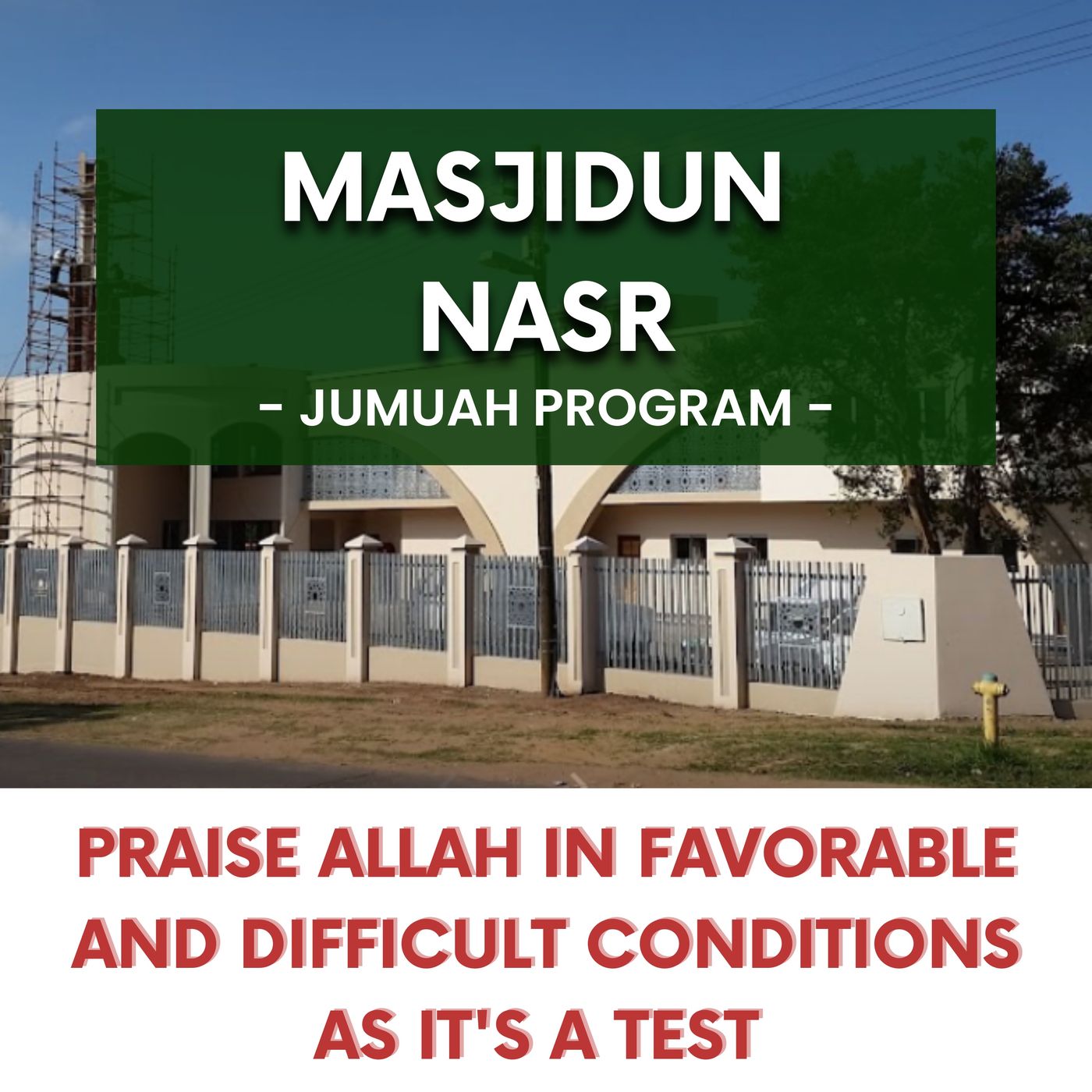 231208_Praise Allah in favorable and difficult conditions as it's a test