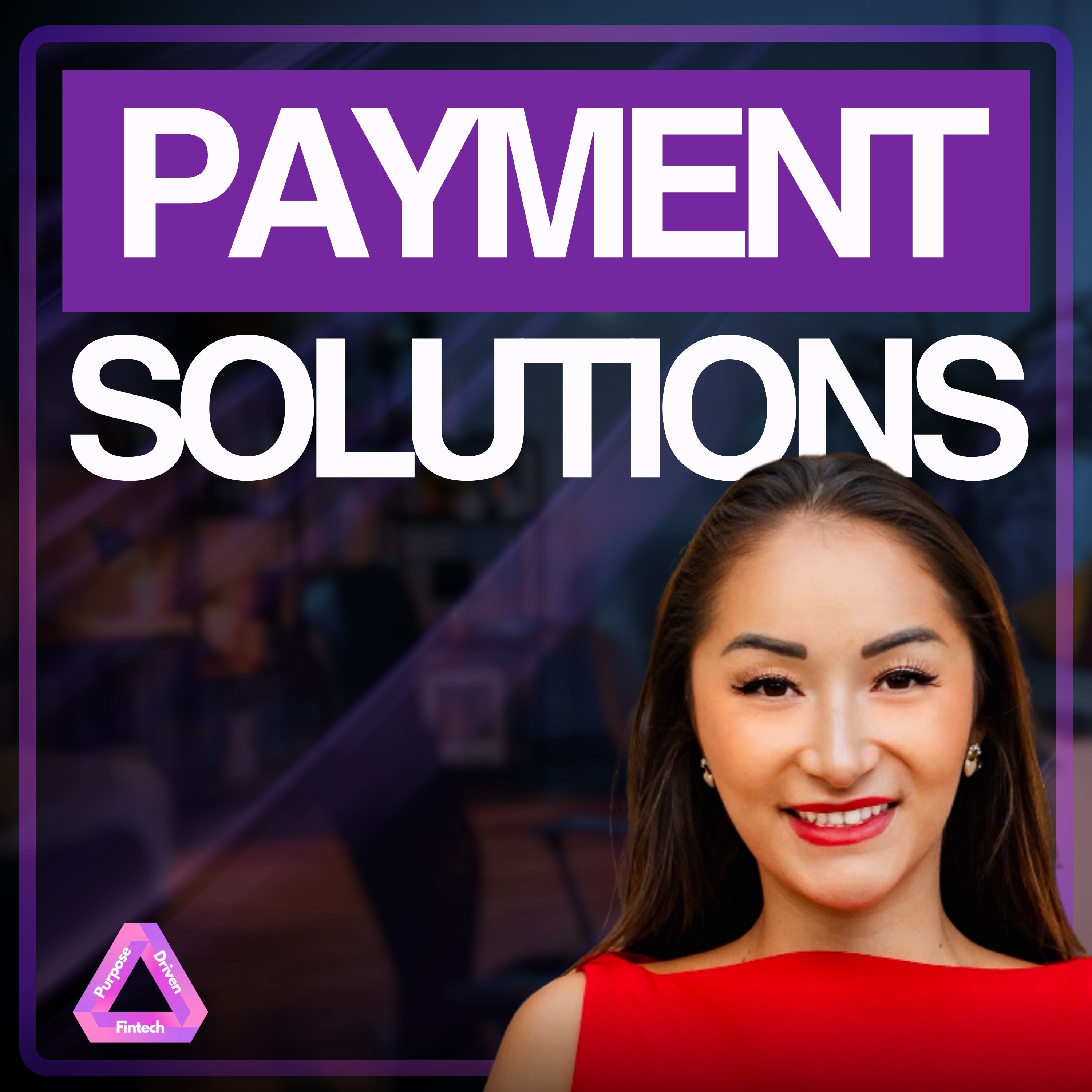 Purpose Driven FinTech