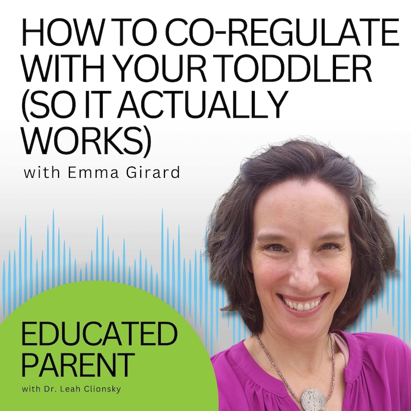 Artwork for podcast Educated Parent: Evidence-Based Parenting Tips to Solve Everyday Parenting Problems