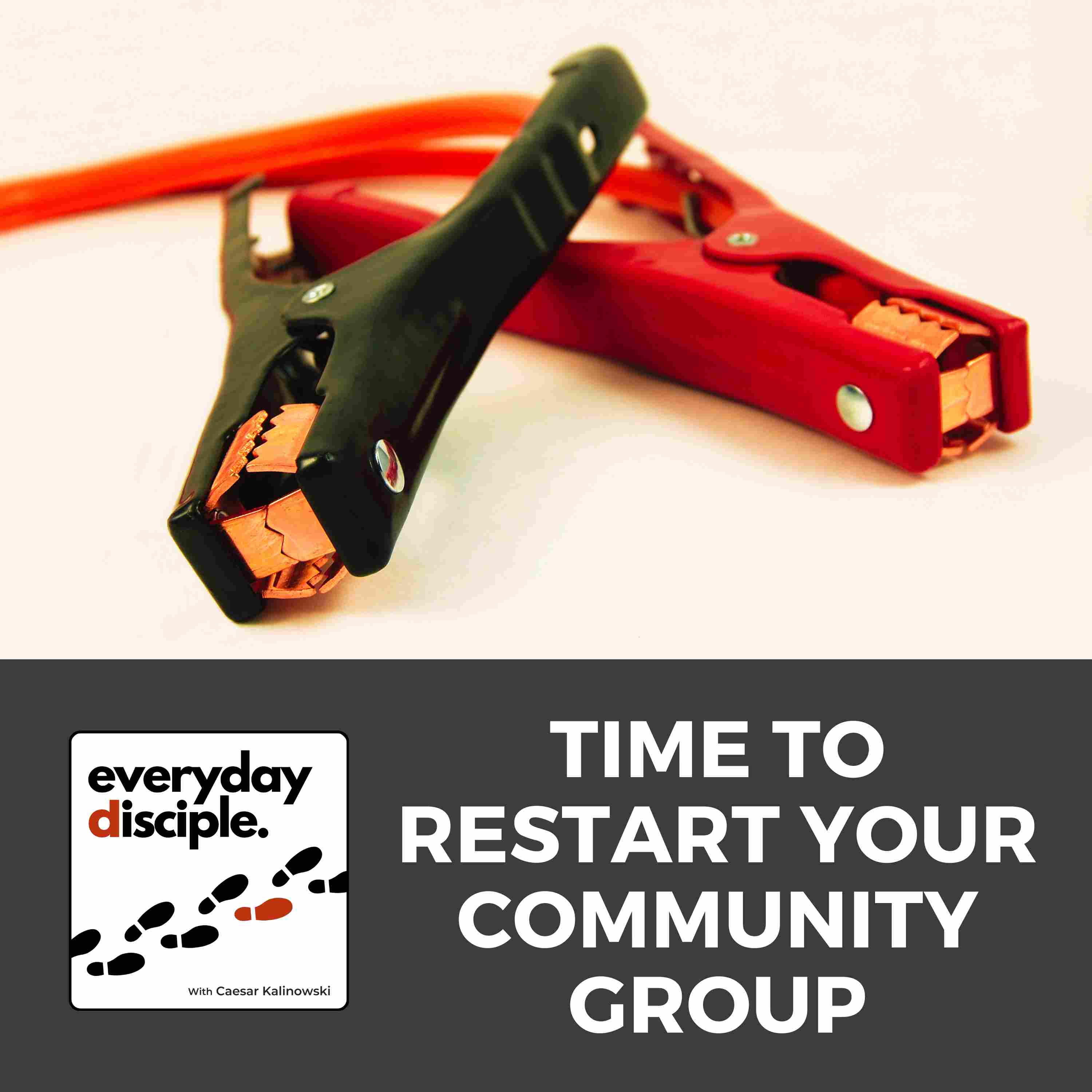 Time To Restart Your Community Group