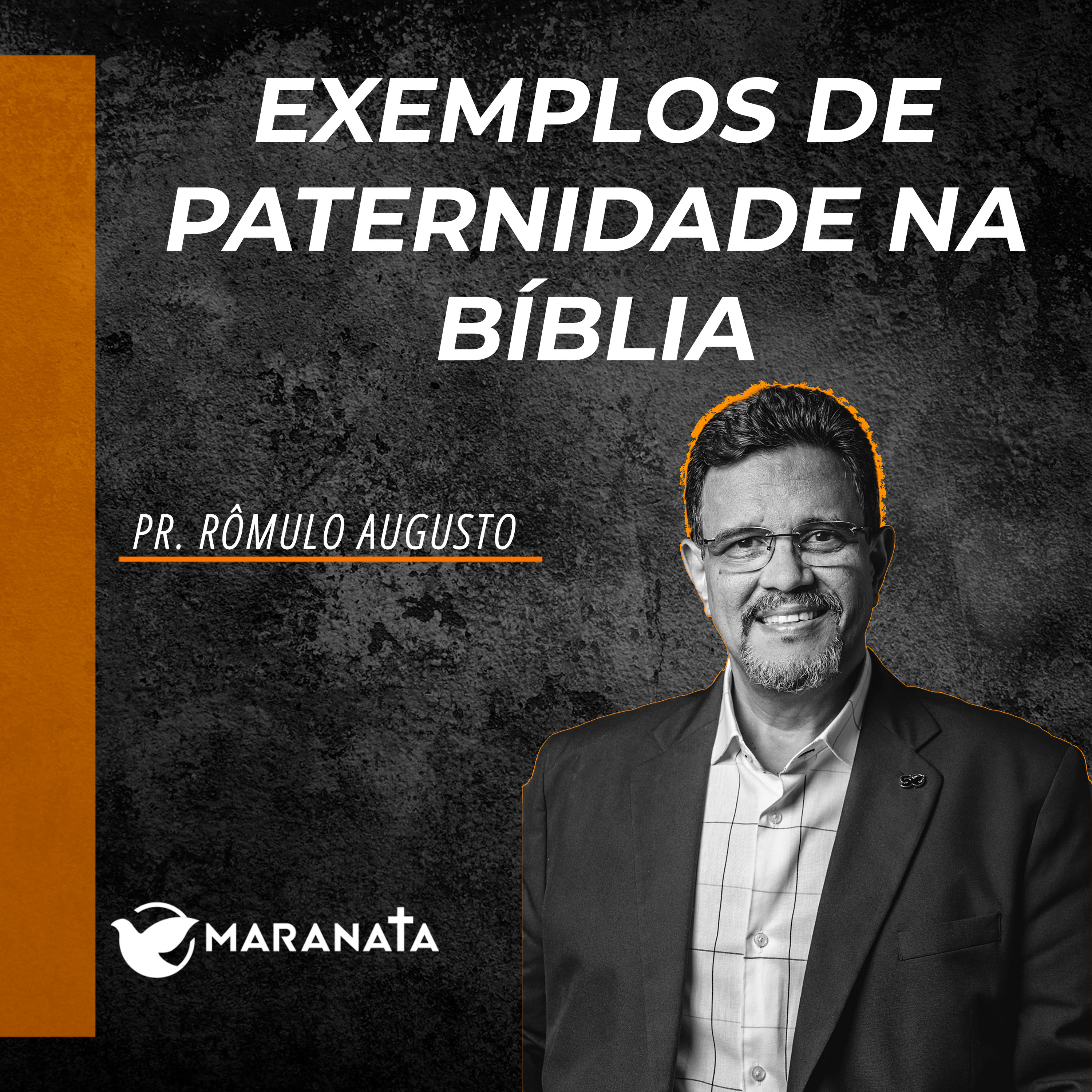 Exemplos de paternidade na bíblia - Pr. Rômulo Augusto episode artwork