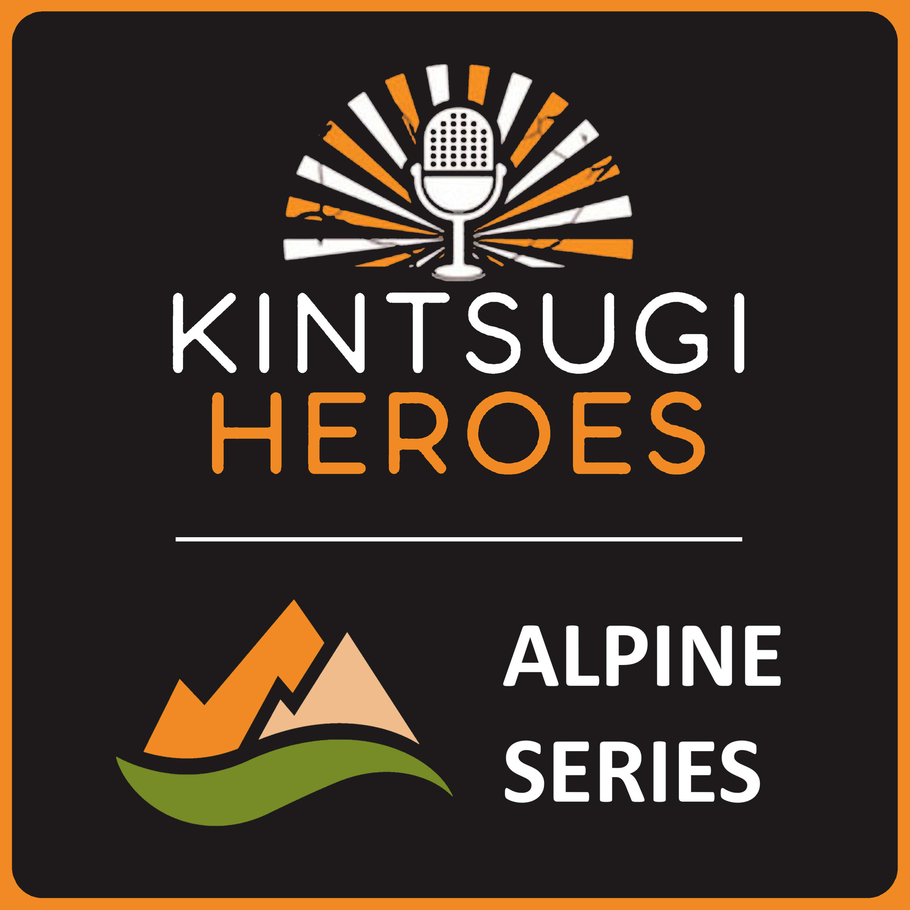 Artwork for Kintsugi Heroes - Alpine Series