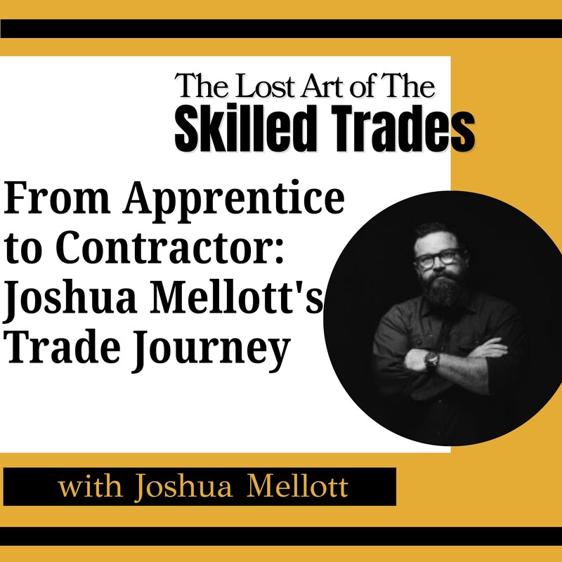 Artwork for podcast The Lost Art Of the Skilled Trades