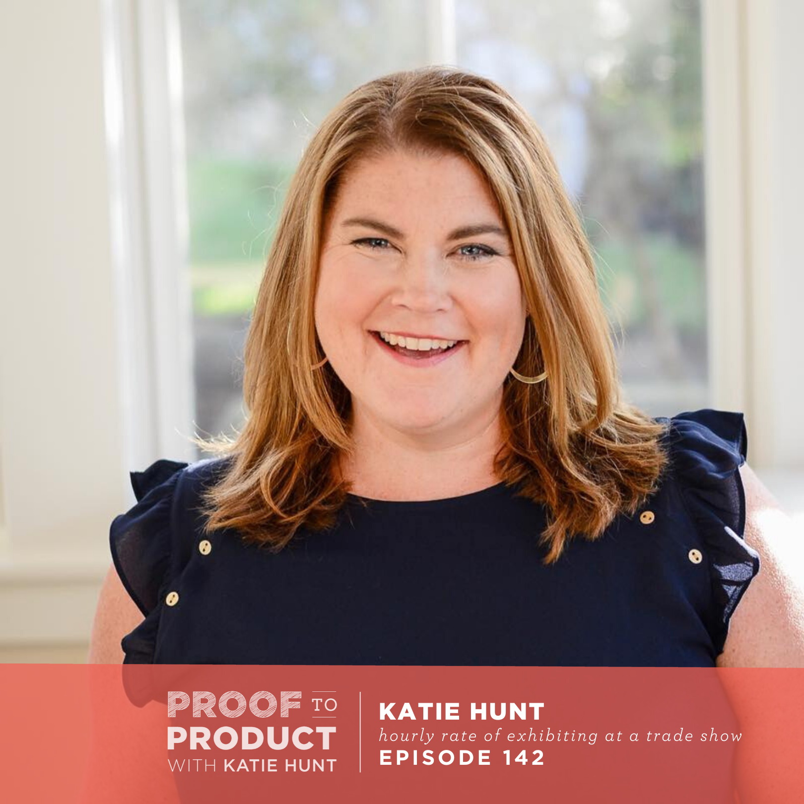 From the Archives | The Hourly Rate of Exhibiting at a Trade Show with Katie Hunt
