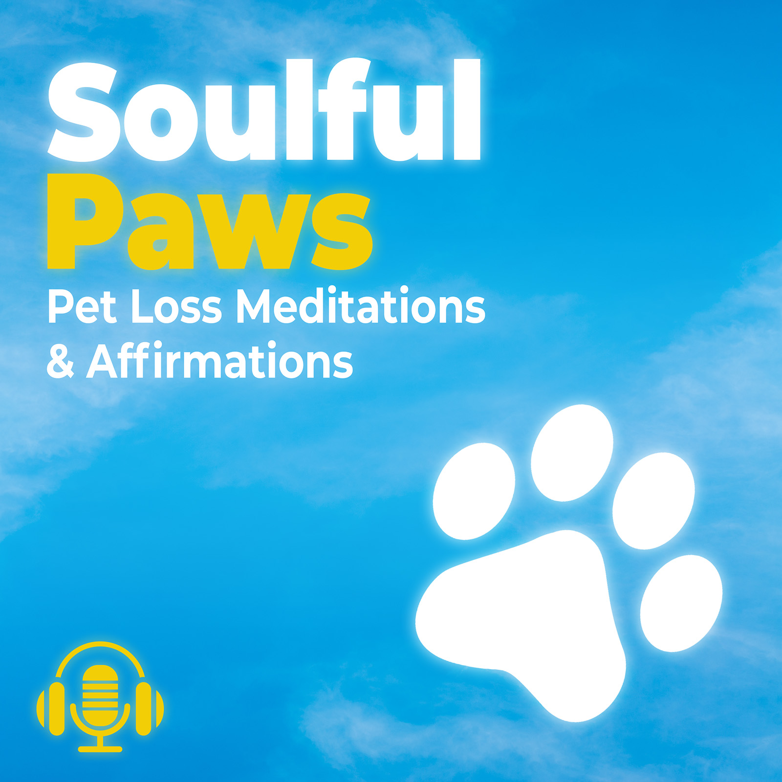 Show artwork for Soulful Paws: Pet Loss Meditations and Affirmations