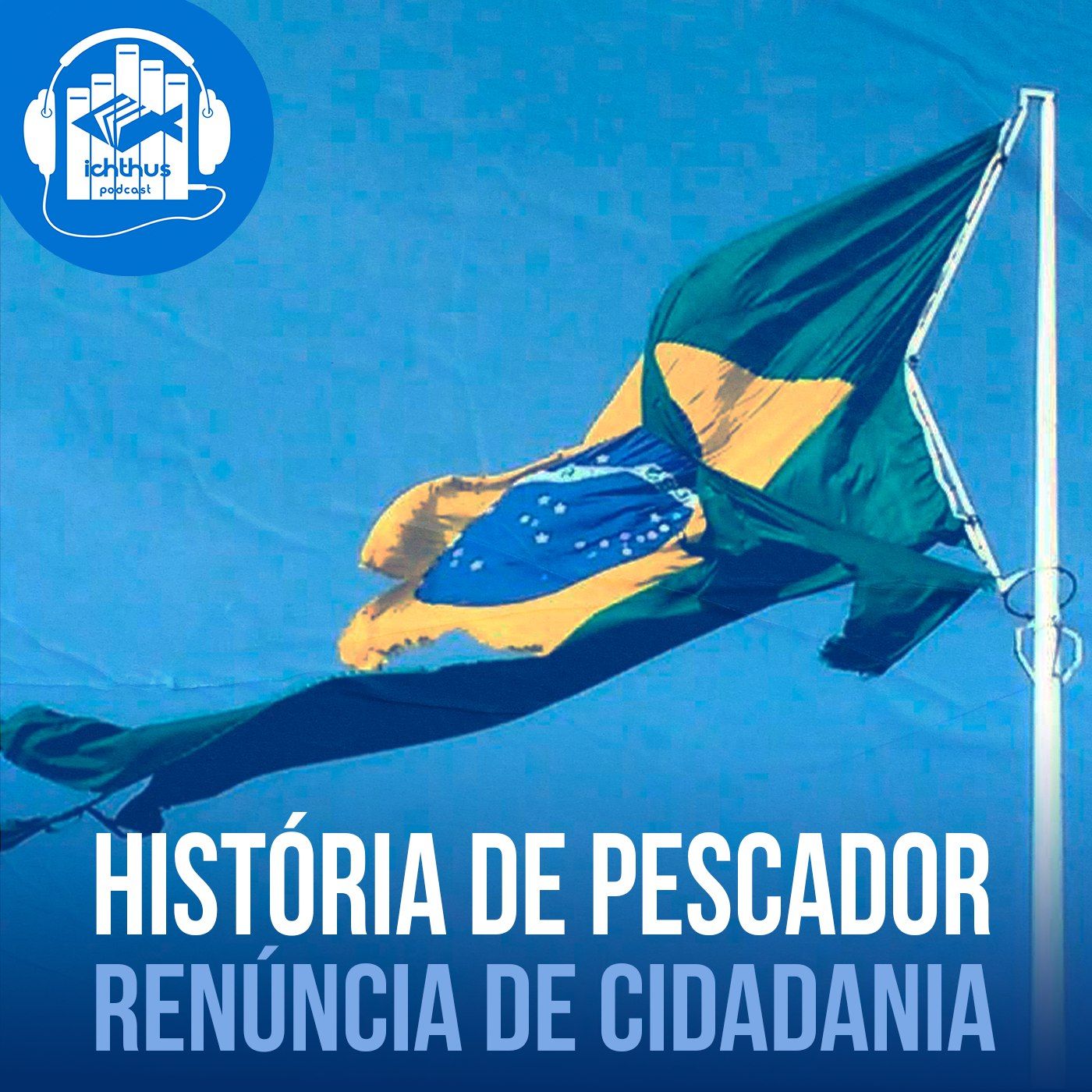 Renúncia de cidadania | História de pescador episode artwork