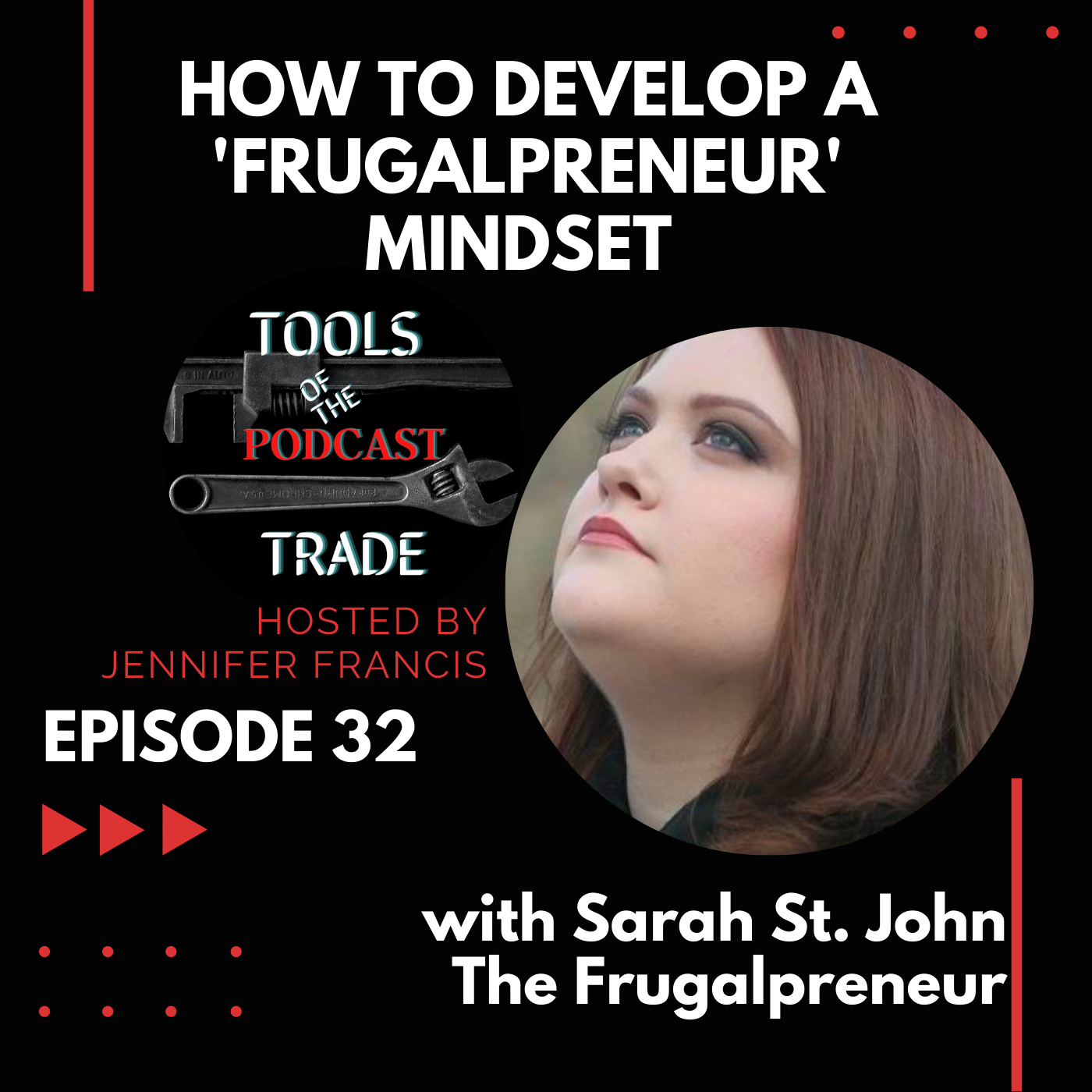 How to Develop A ‘Frugalpreneur’ Mindset w/Sarah St. John