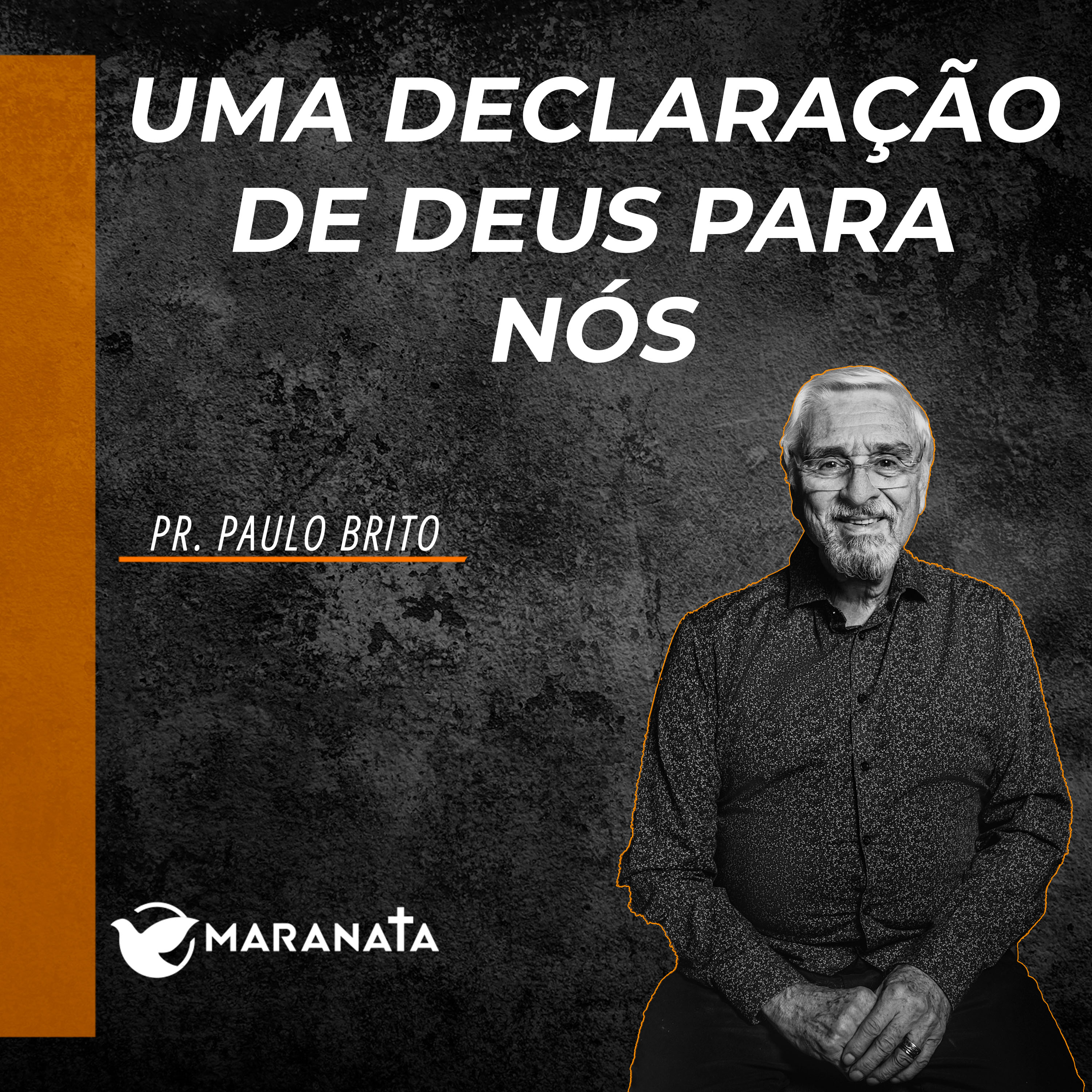 Uma declaração de Deus para nós - Pr. Paulo Brito episode artwork