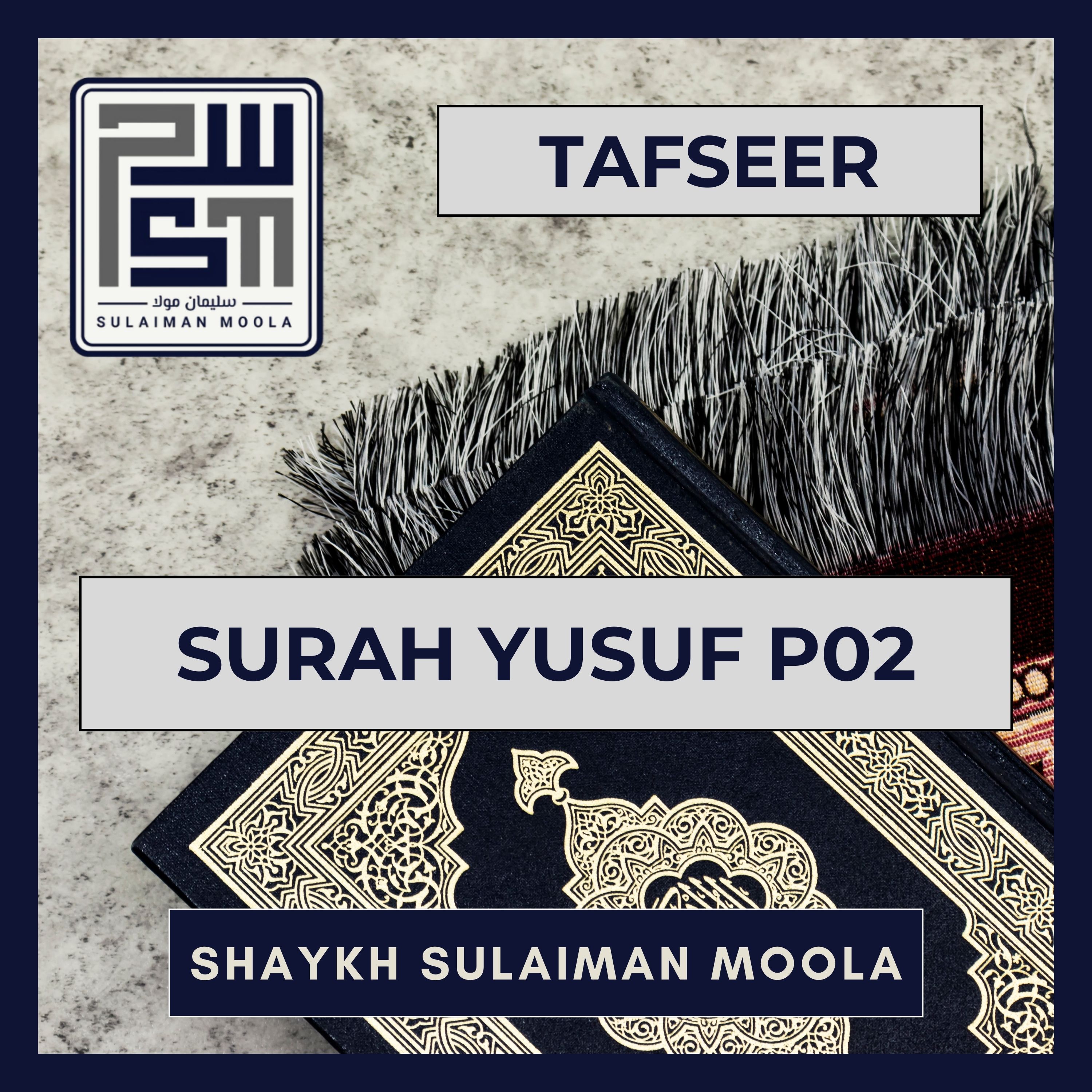 02 Tafseer Surah Yusuf P02 episode artwork