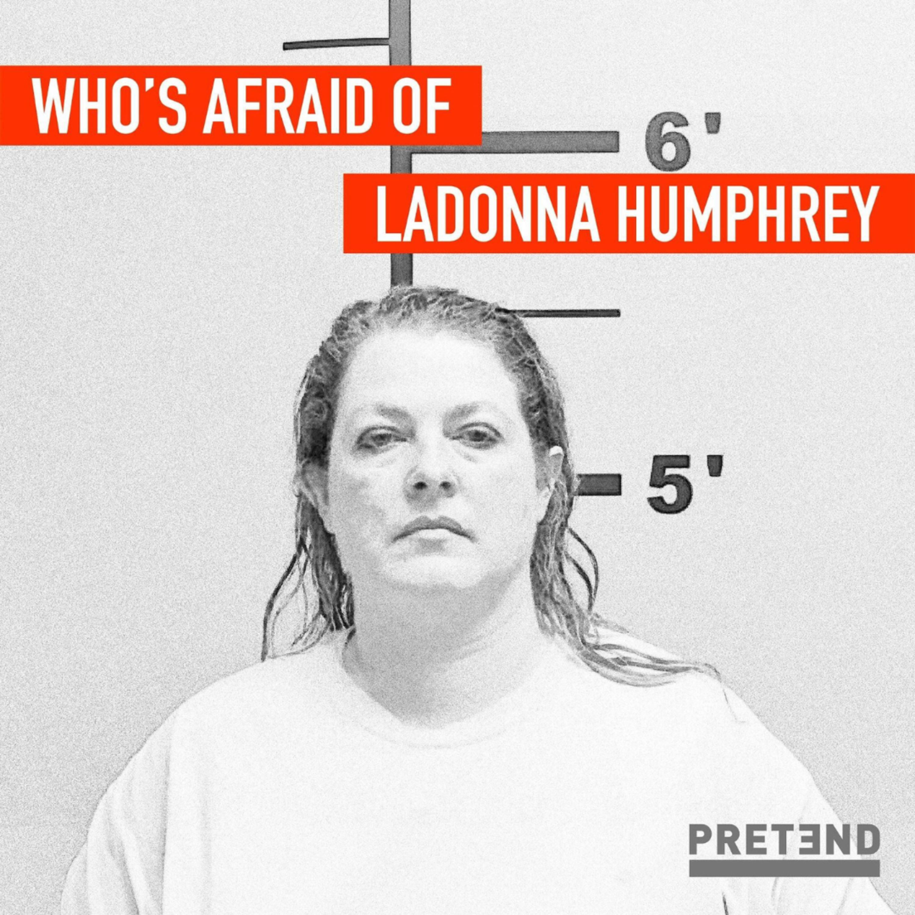 cover of episode PRETEND: Who's Afraid of LaDonna Humphrey?